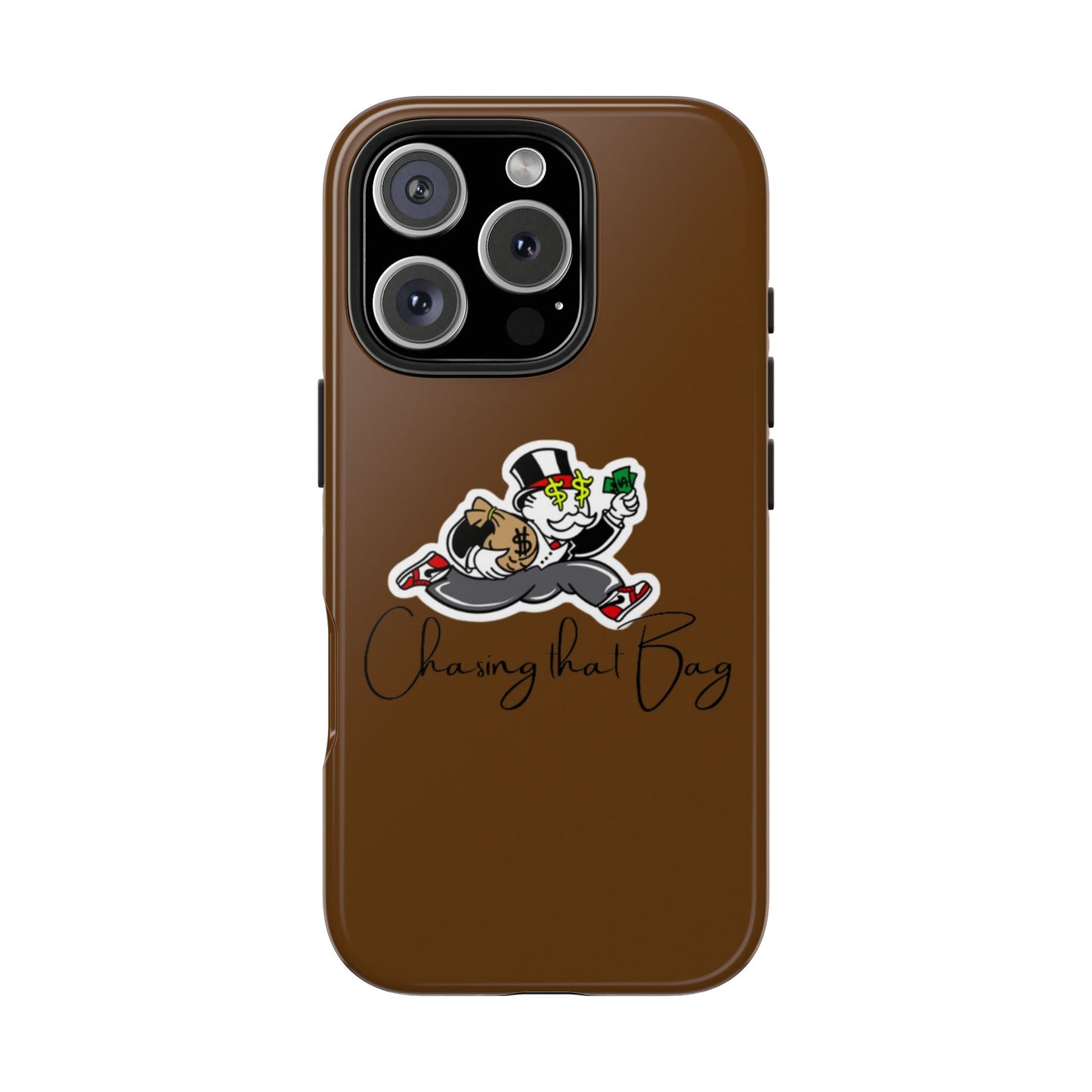 Phone Case- Chasing That Bag Tough Case- Durable Protection