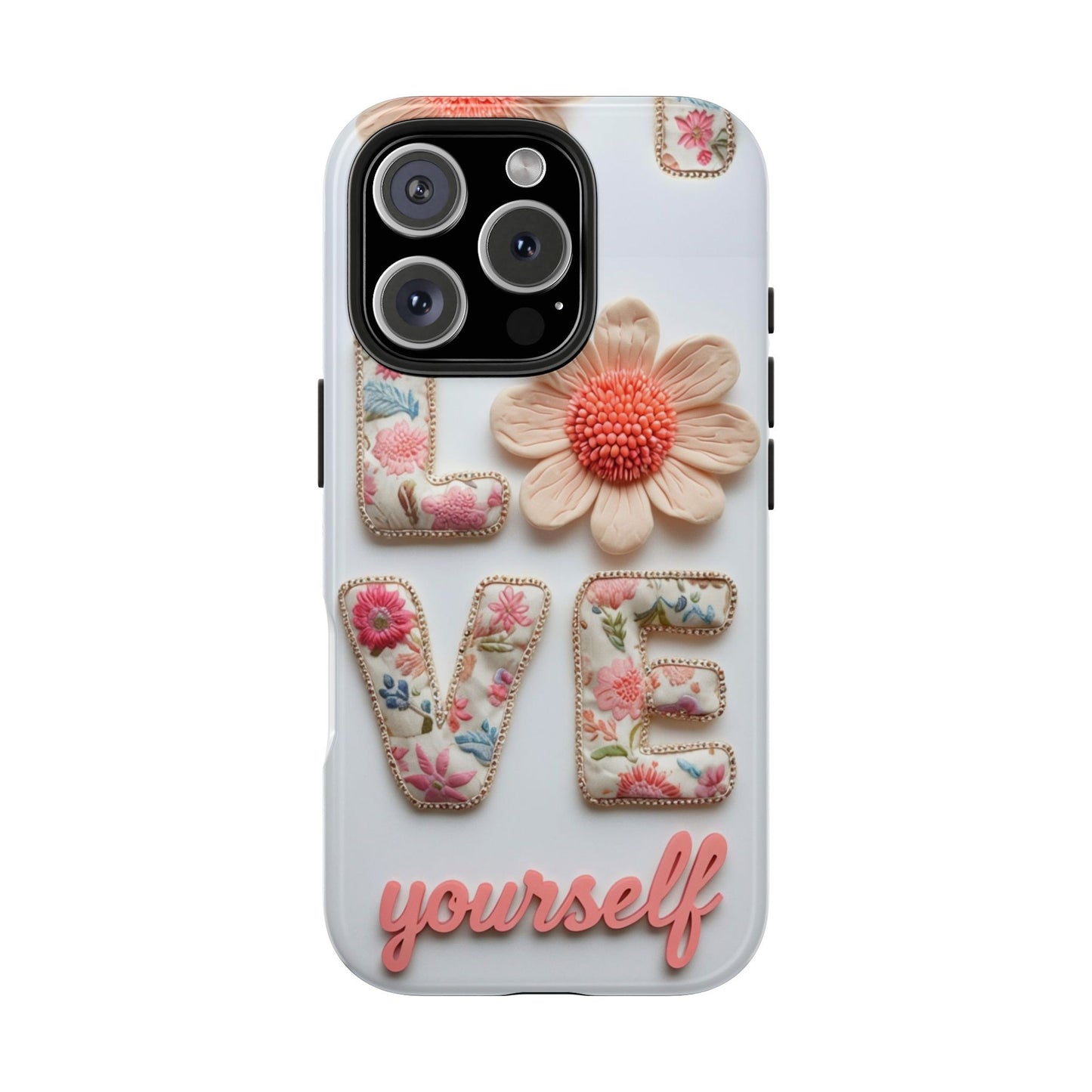 Floral 'Love Yourself' Tough Phone Case