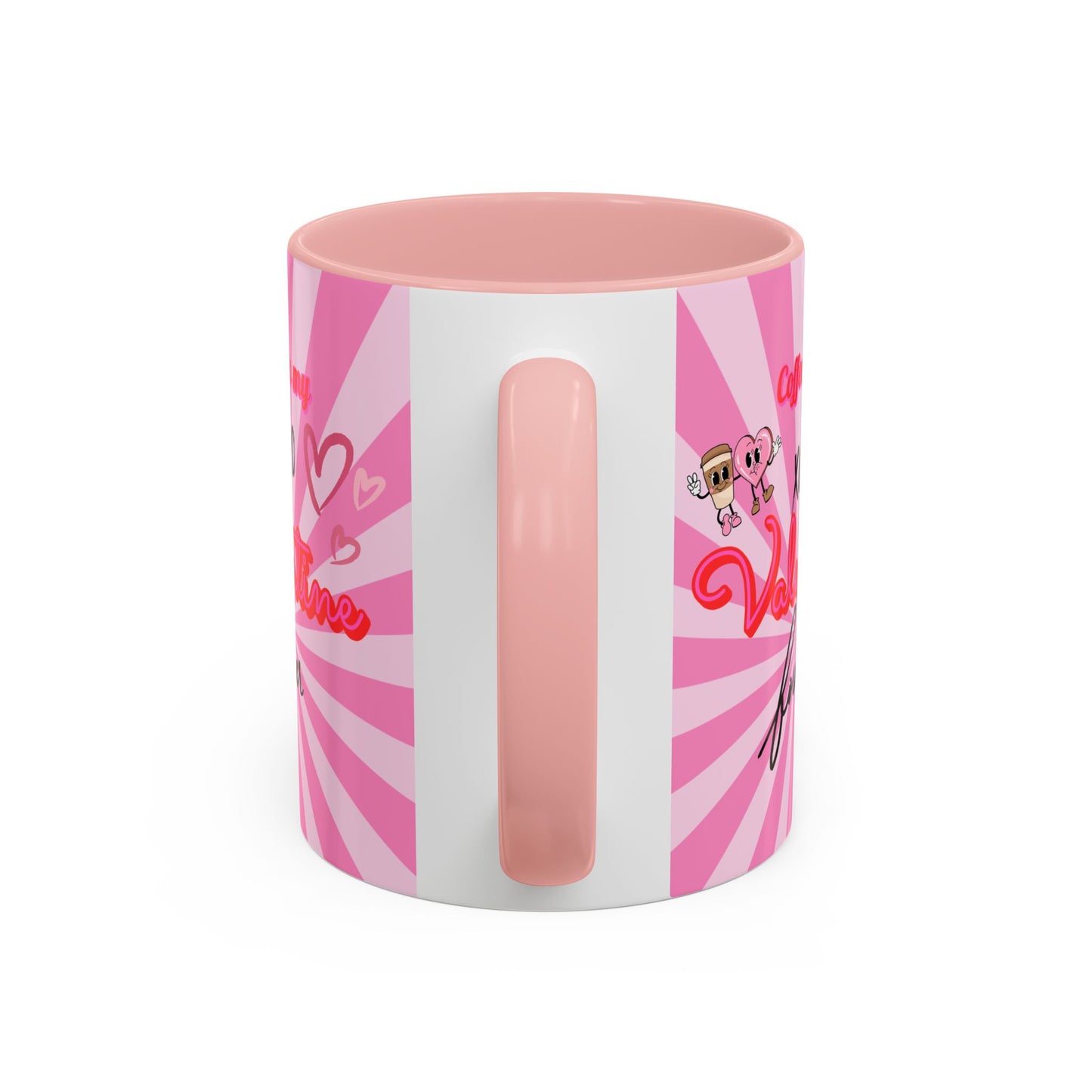 Mug- "Coffee is my Valentine" - Perfect for Gift Giving