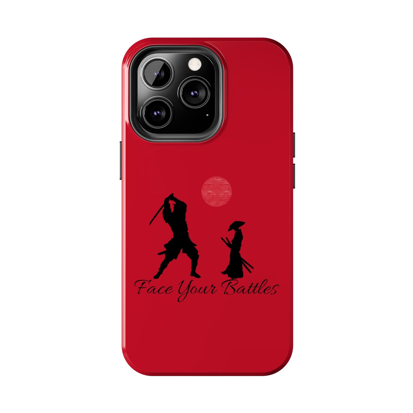 Phone case- Face Your Battles Tough Phone Case - Durable Protection