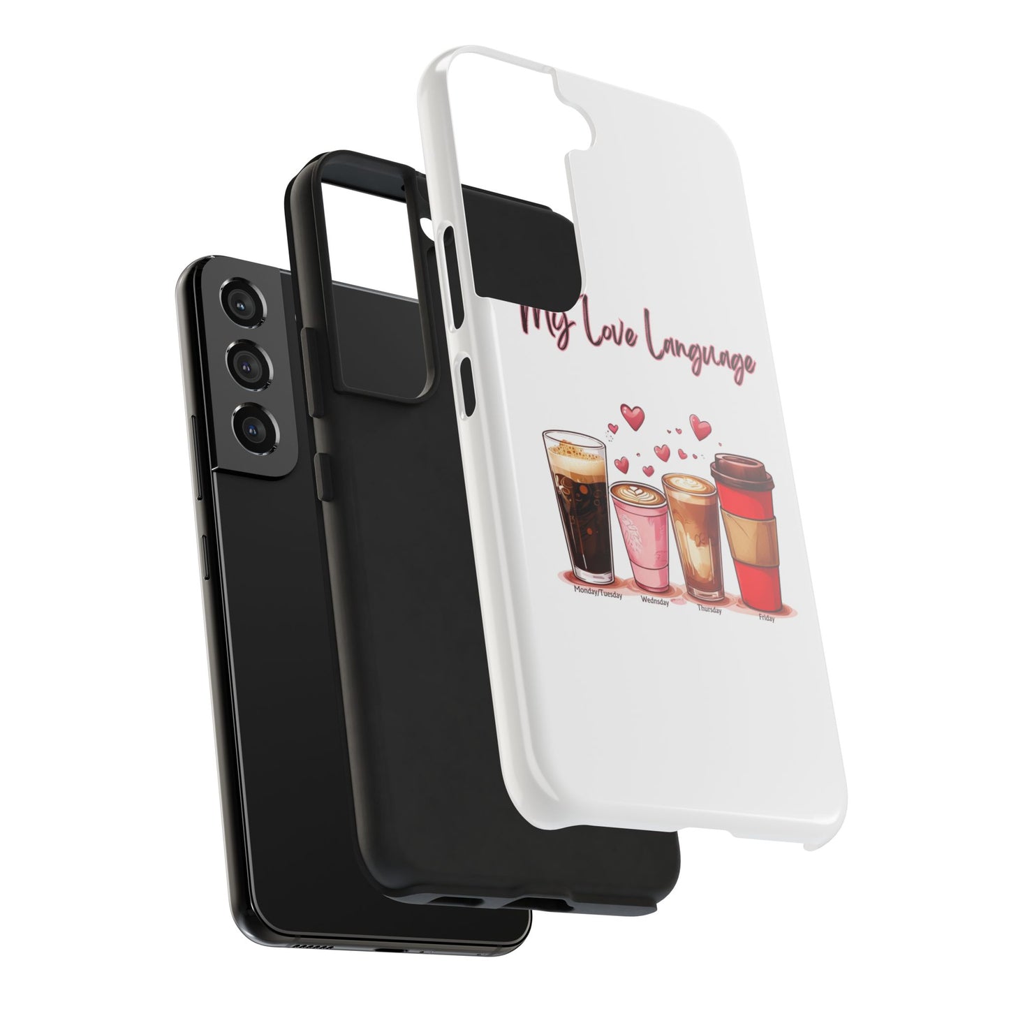 Coffee Lover Tough Phone Case - My Love Language Design