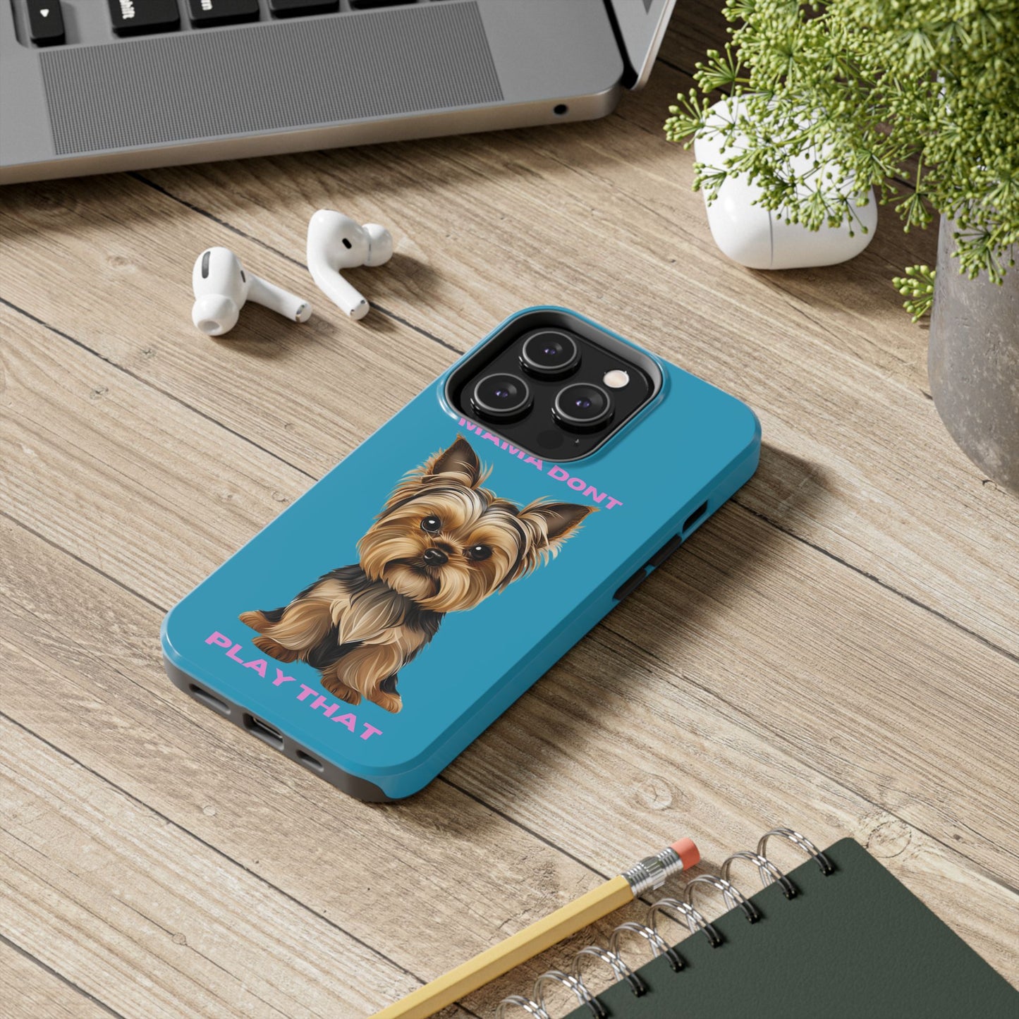Mama Don't Play That Tough Phone Case for Dog Lovers