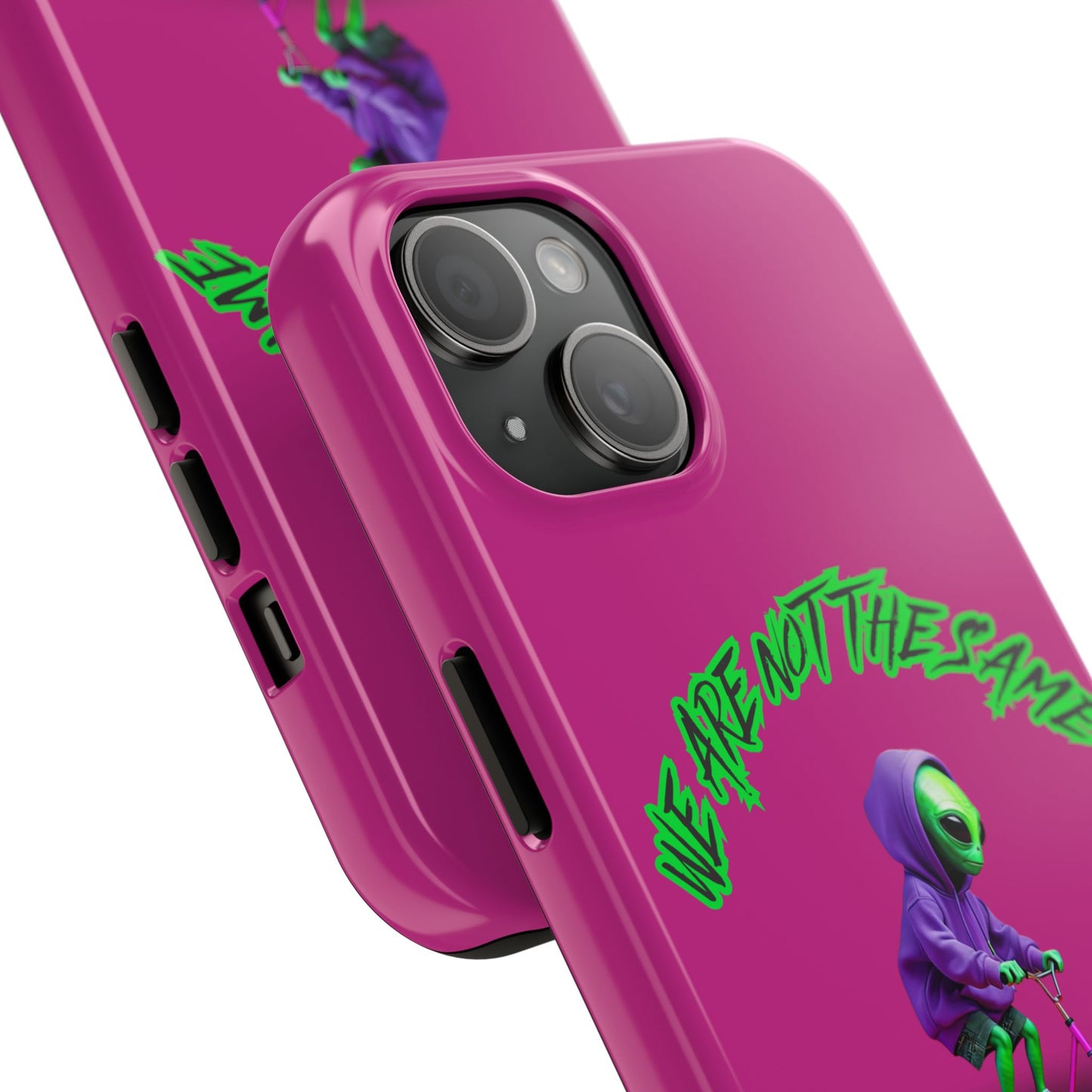 Tough Phone Cases- Alien, We Are Not The Same