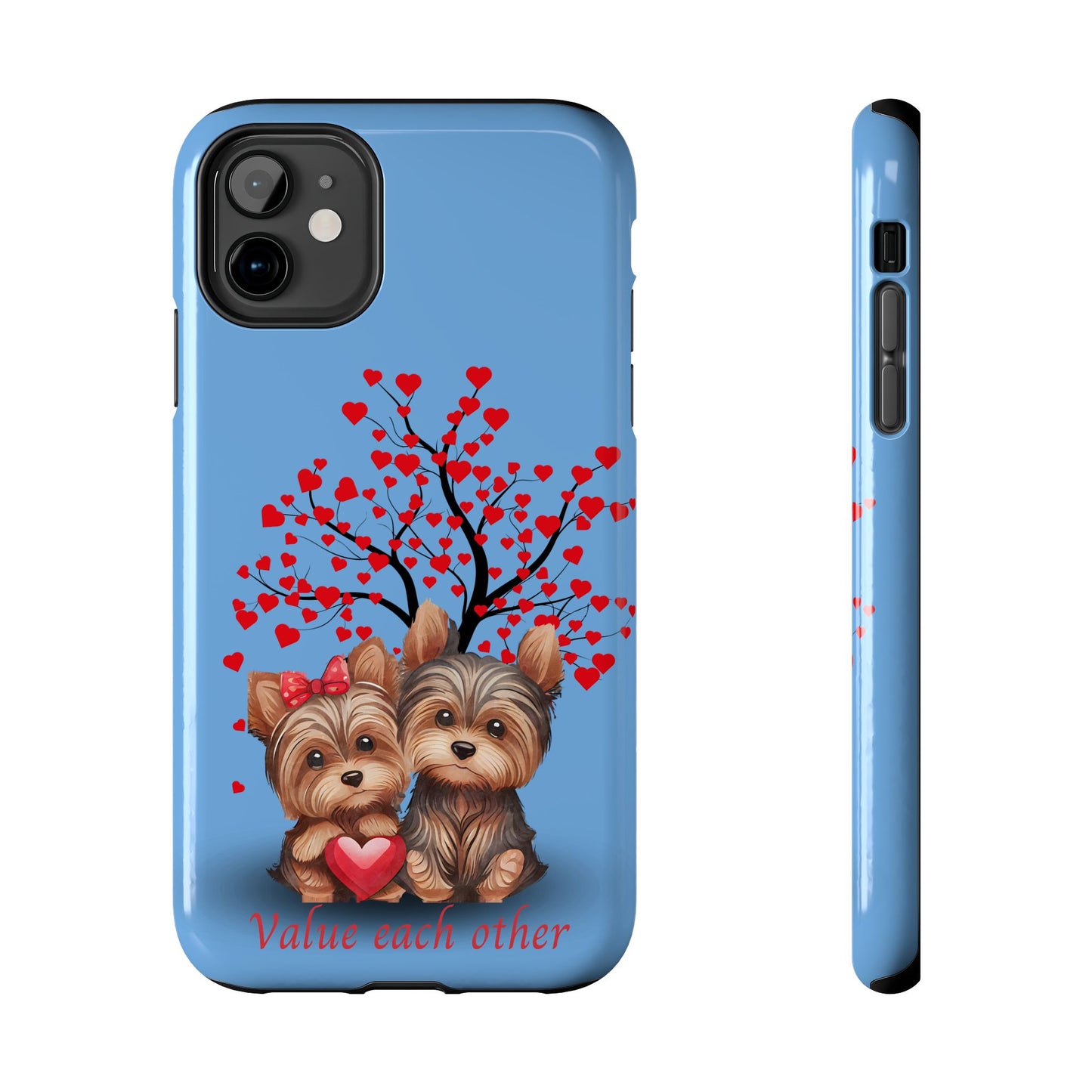 Cute Yorkshire Terrier Phone Case - "Value Each Other" Tough Case for Pet Lovers