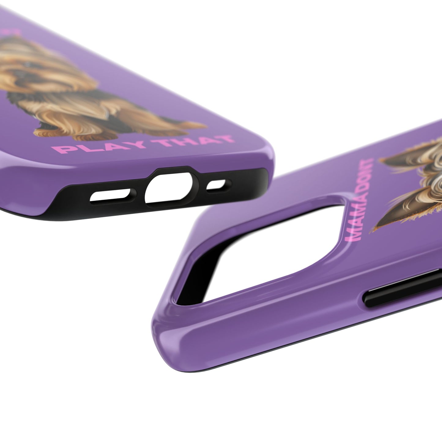 Mama Don't Play That Tough Phone Case for Dog Lovers