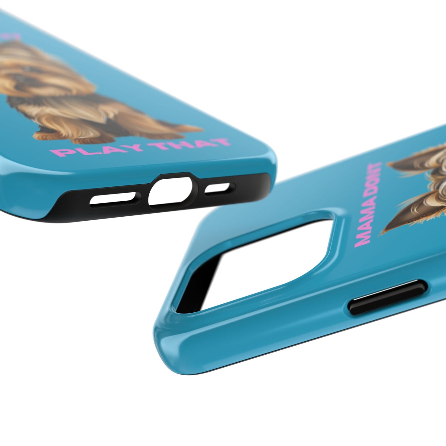 Mama Don't Play That Tough Phone Case for Dog Lovers