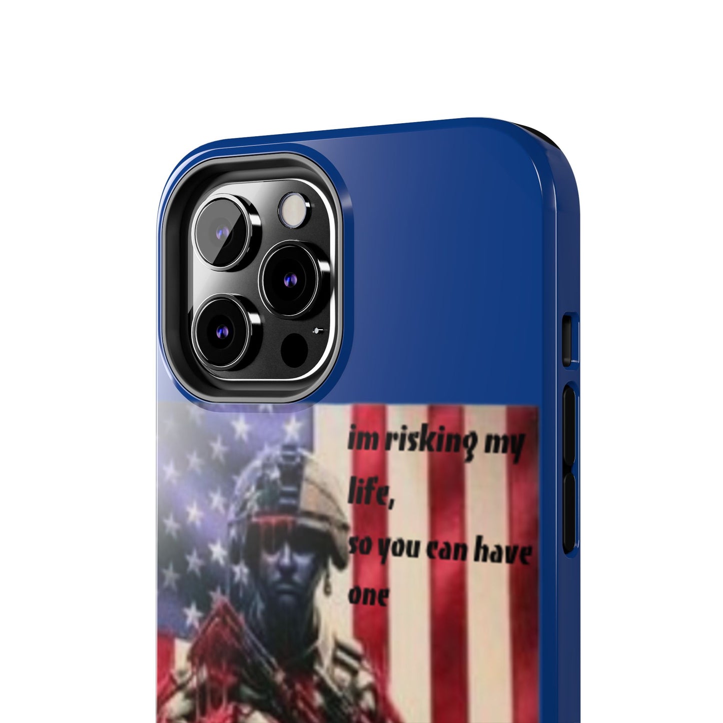 Patriotic Tough Phone Case - 'I'm Risking My Life' Design