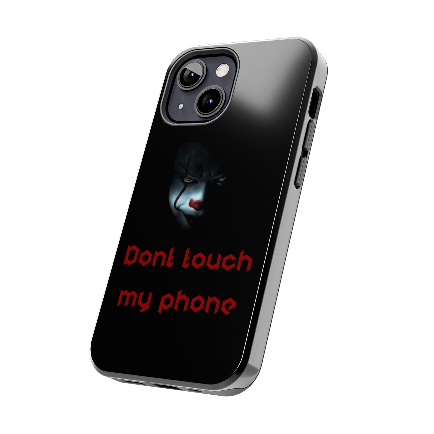 🤡 Creepy Clown Tough Phone Case – "Don’t Touch My Phone" Design for iPhone & Android