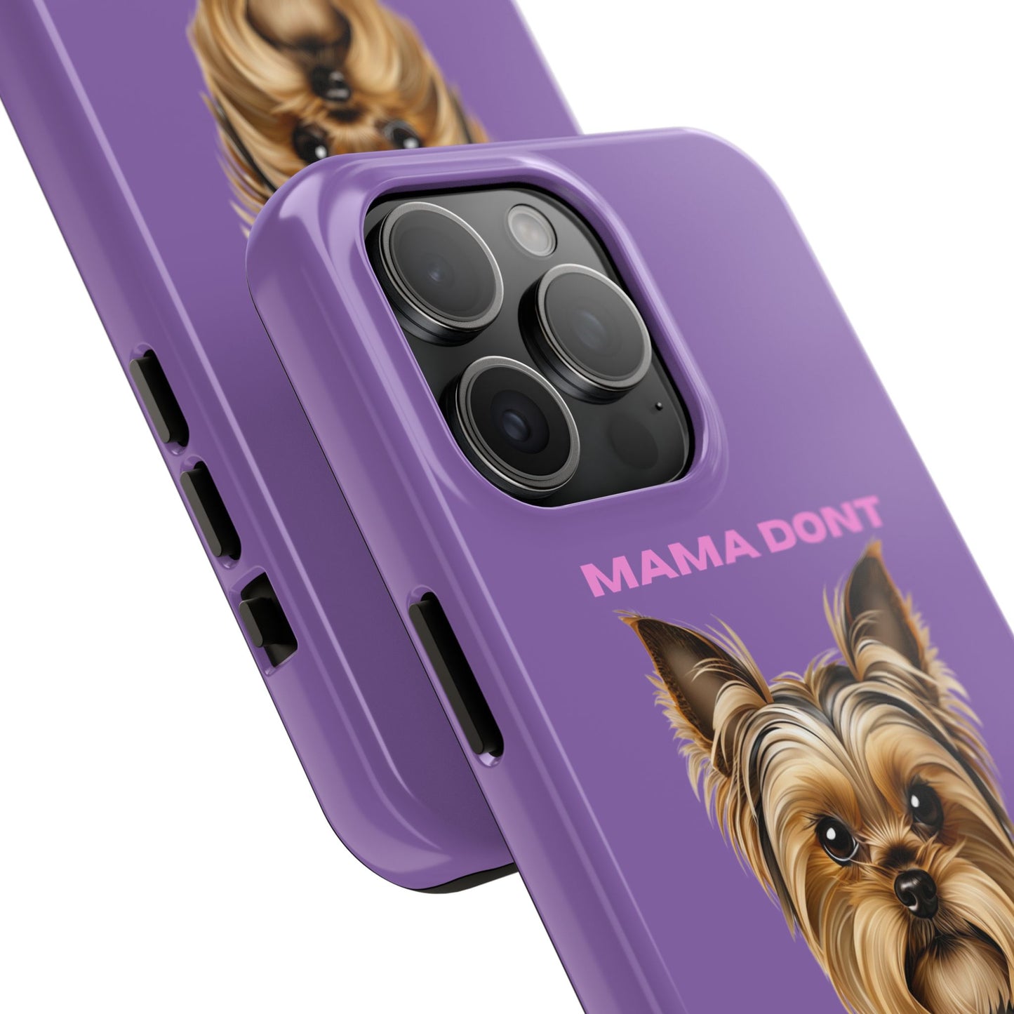 Mama Don't Play That Tough Phone Case for Dog Lovers