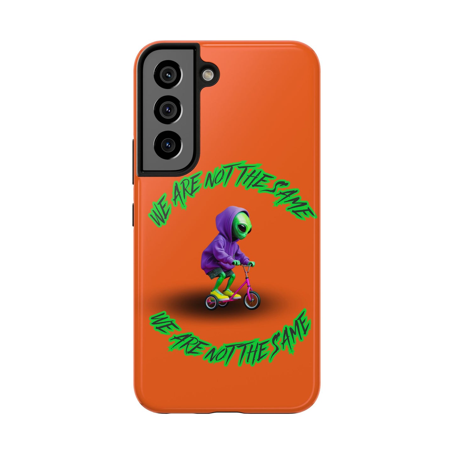 Tough Phone Cases- Alien, We Are Not The Same