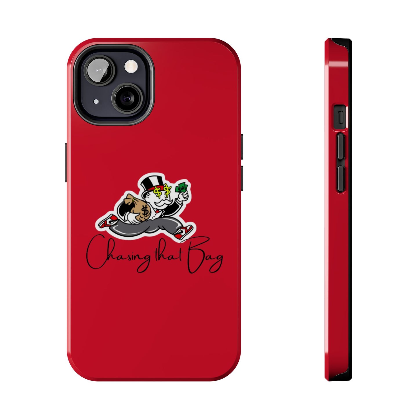 Phone Case- Chasin That Bag Tough Case- Durable Protection