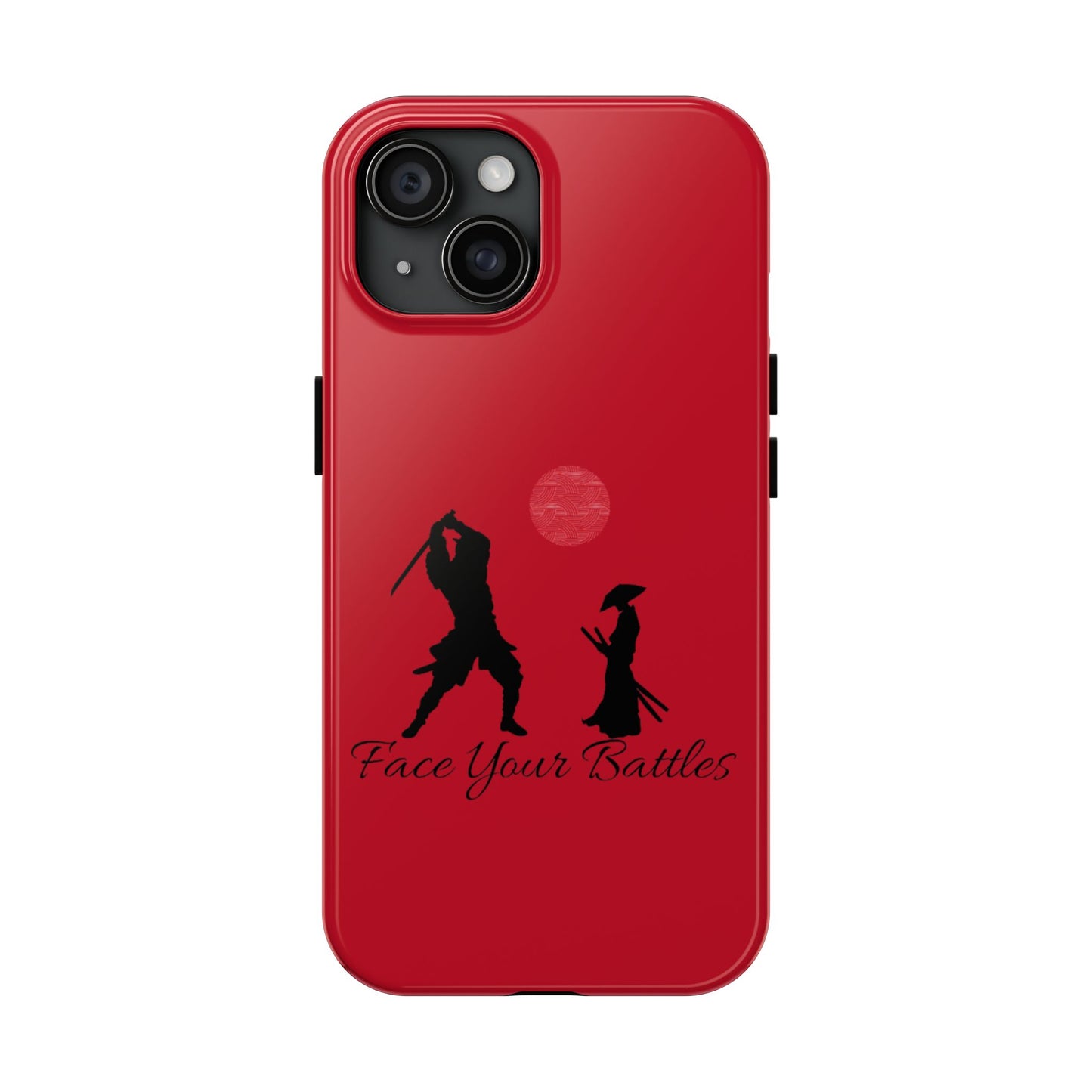 Phone case- Face Your Battles Tough Phone Case - Durable Protection