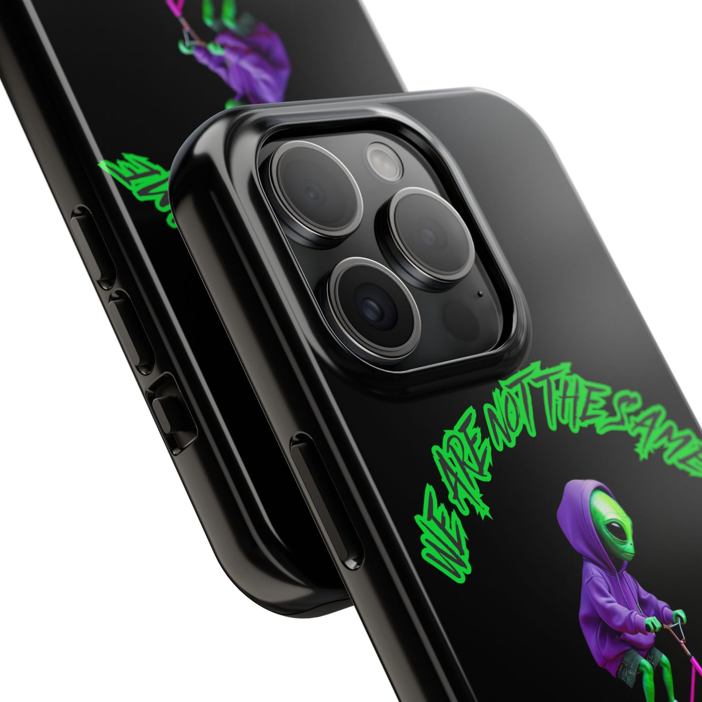 Tough Phone Cases- Alien, We Are Not The Same