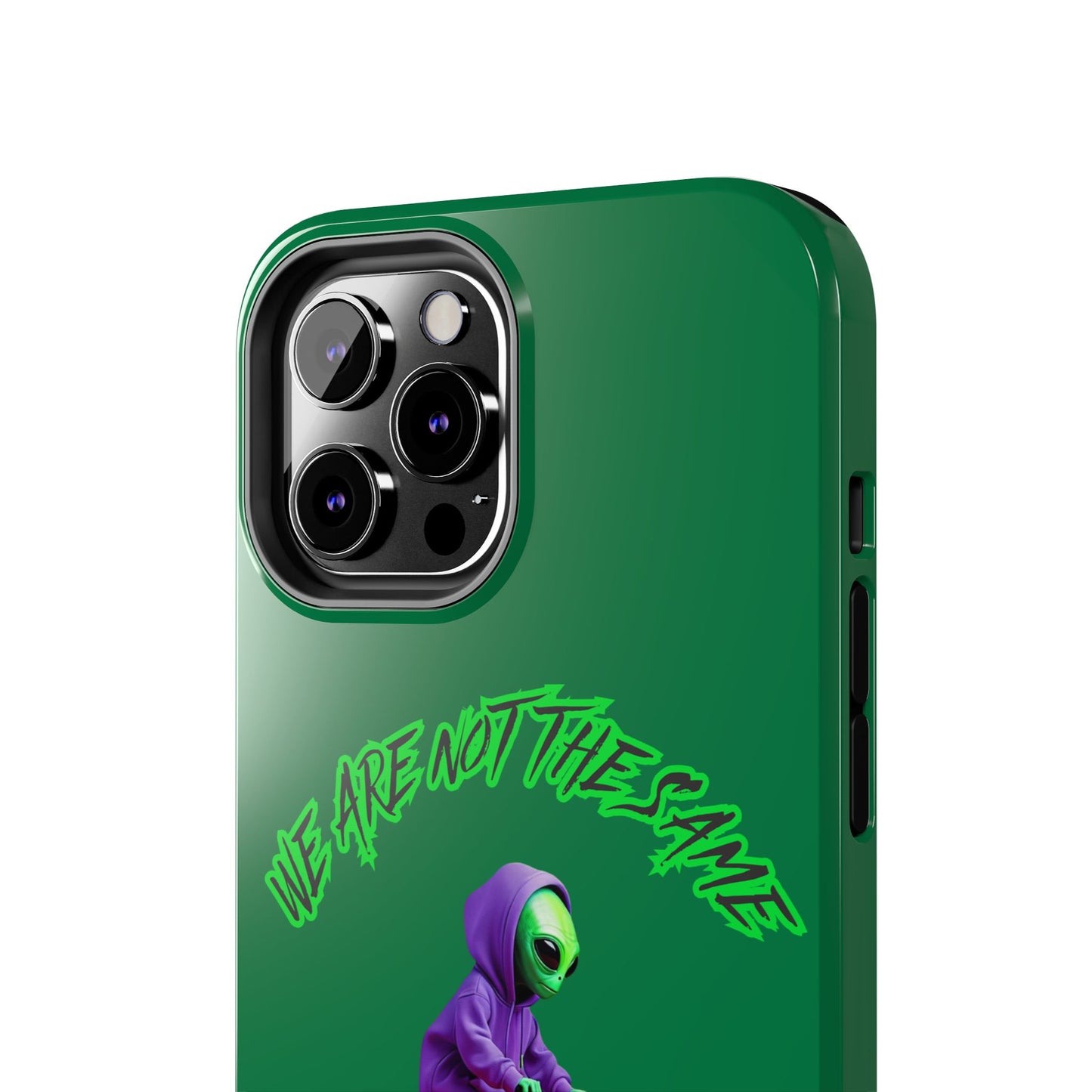 Tough Phone Cases- Alien, We Are Not The Same