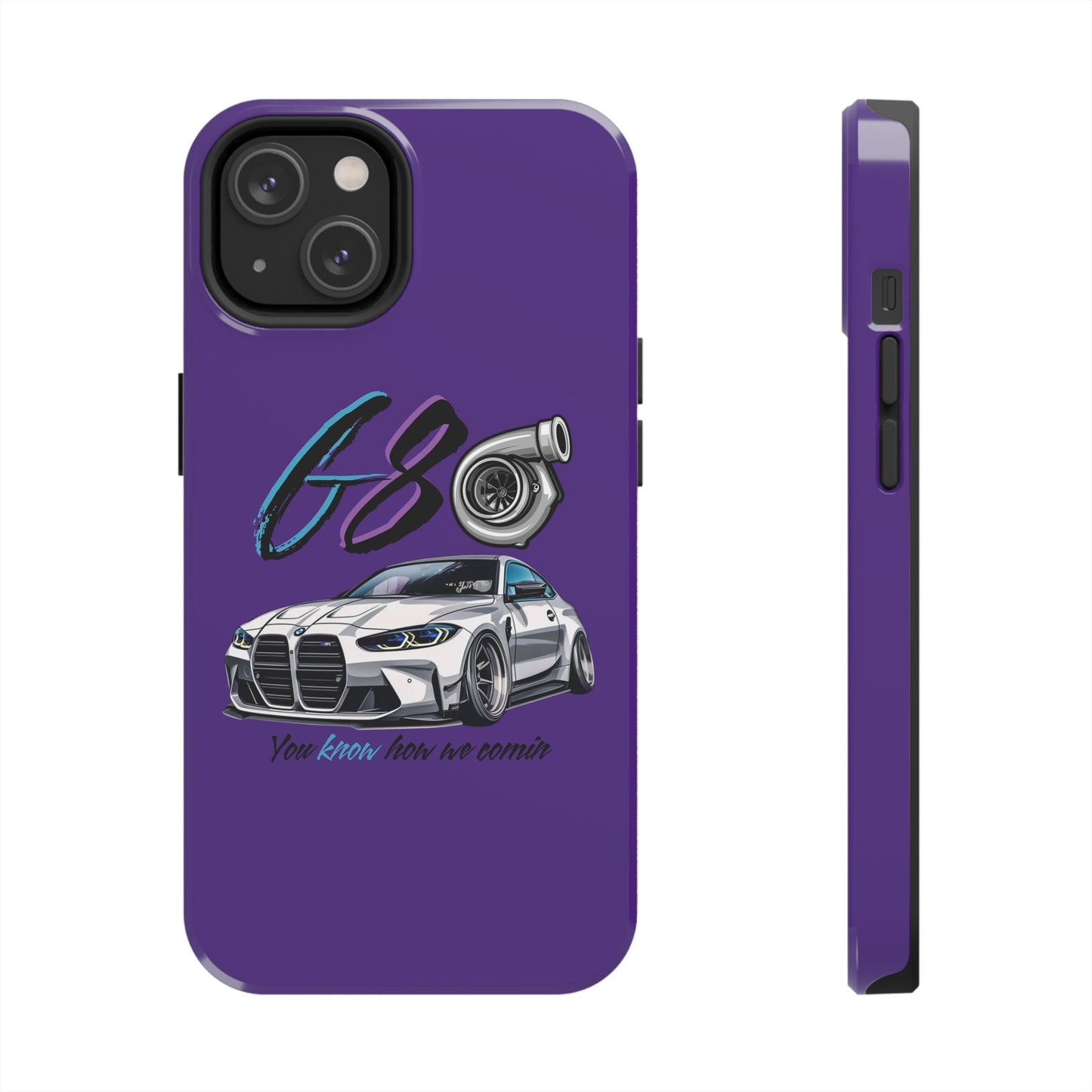 Car Enthusiast Tough Phone Case - BMW G80 'You Know How we Comin'