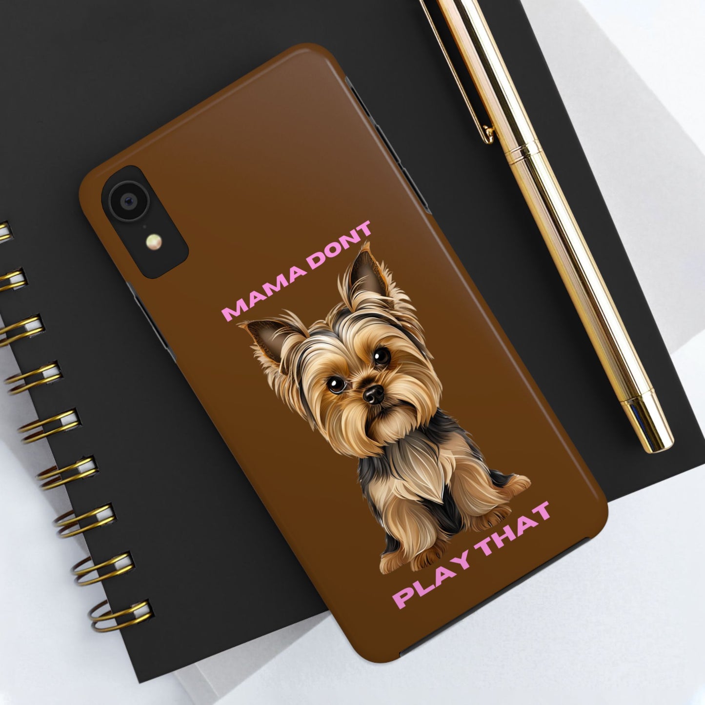 Mama Don't Play That Tough Phone Case for Dog Lovers