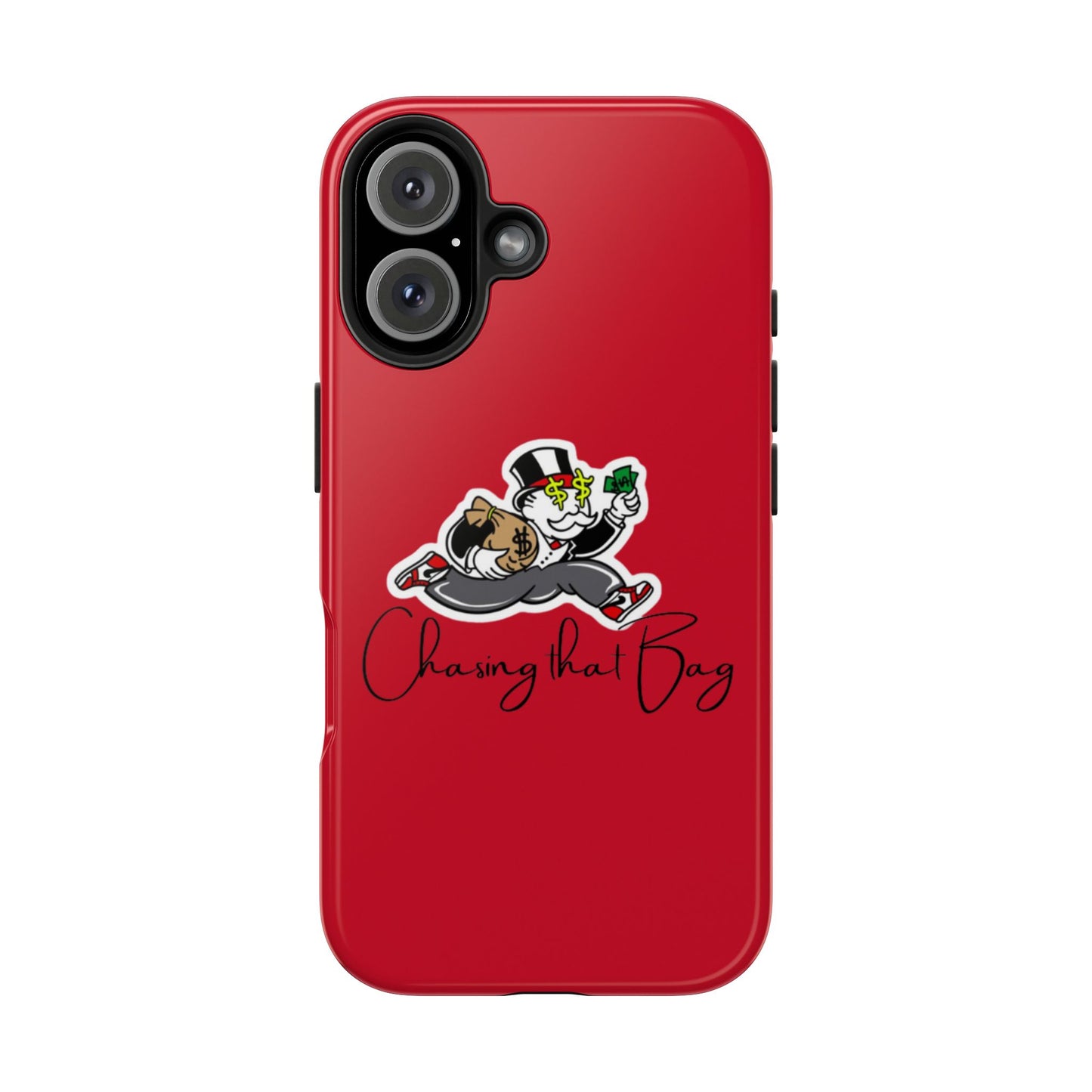 Phone Case- Chasin That Bag Tough Case- Durable Protection