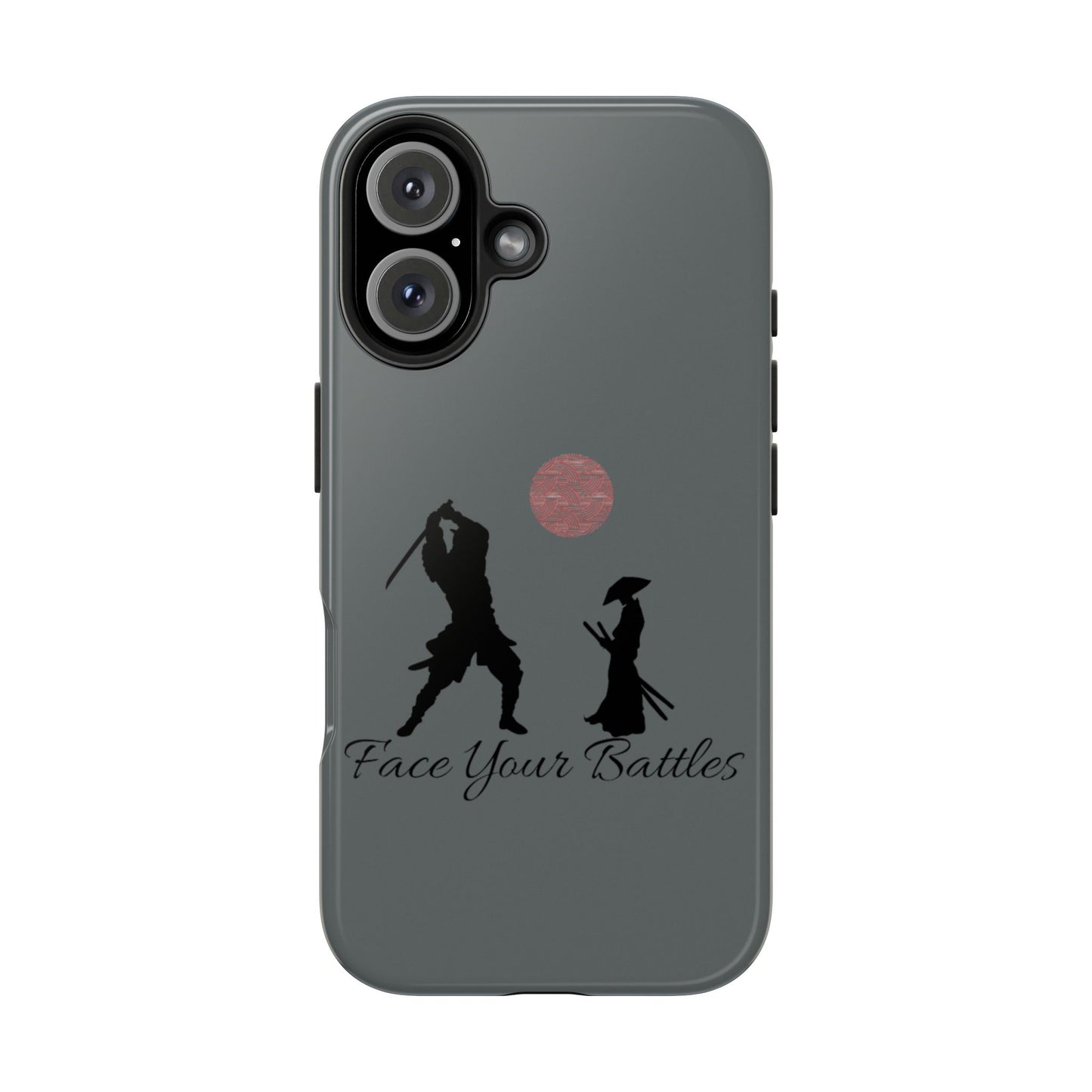 Phone case- Face Your Battles Tough Phone Case - Durable Protection