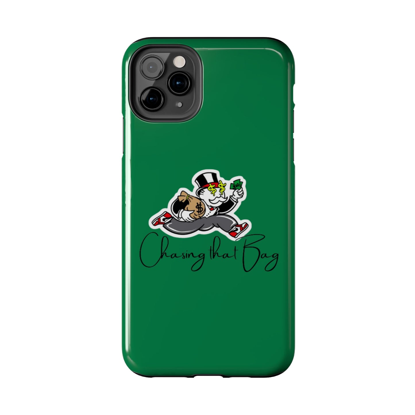 Phone Case- Chasin That Bag Tough Case- Durable Protection