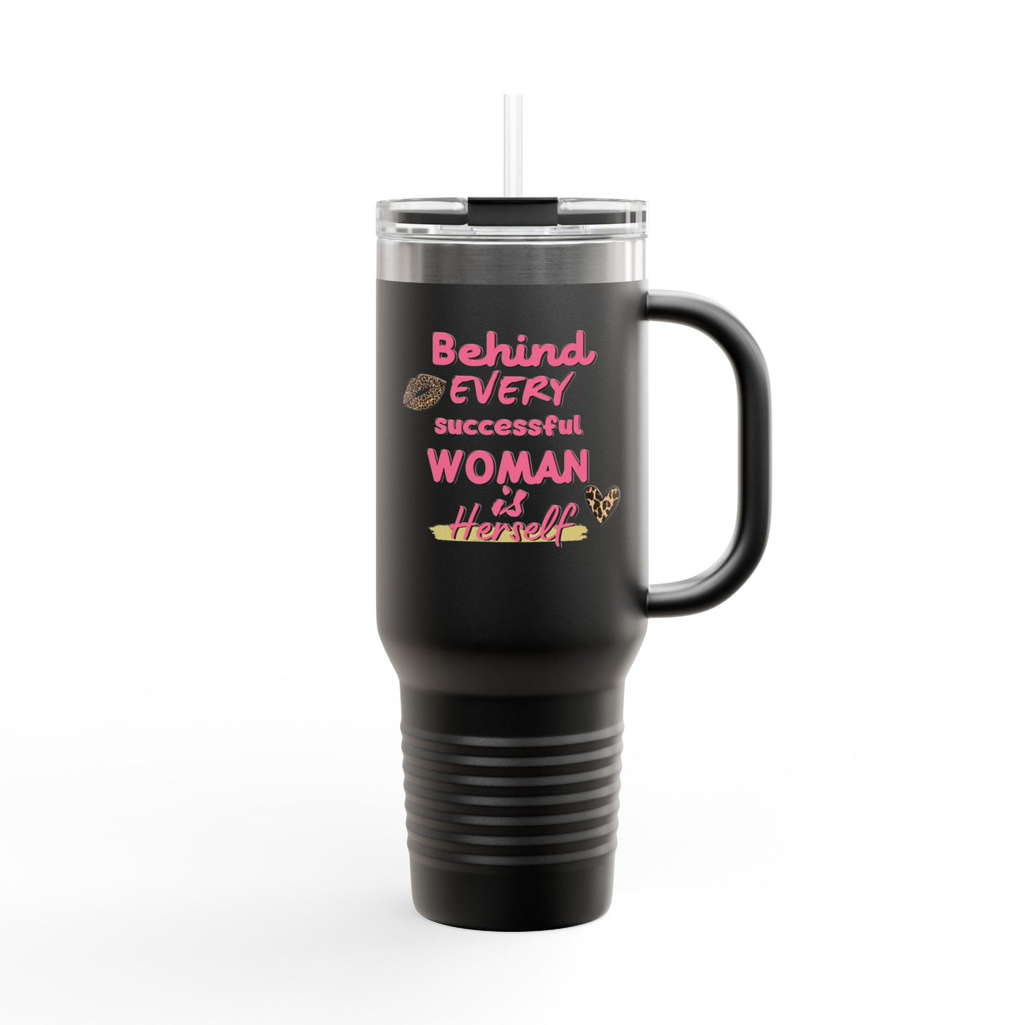✨ Inspirational 40oz Insulated Mug with Straw – "Behind Every Successful Woman is Herself"