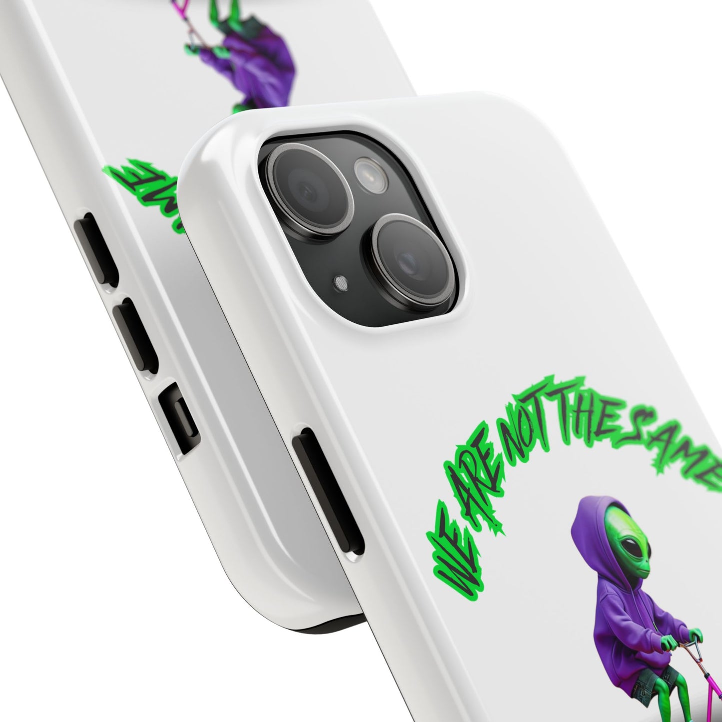 Tough Phone Cases- Alien, We Are Not The Same
