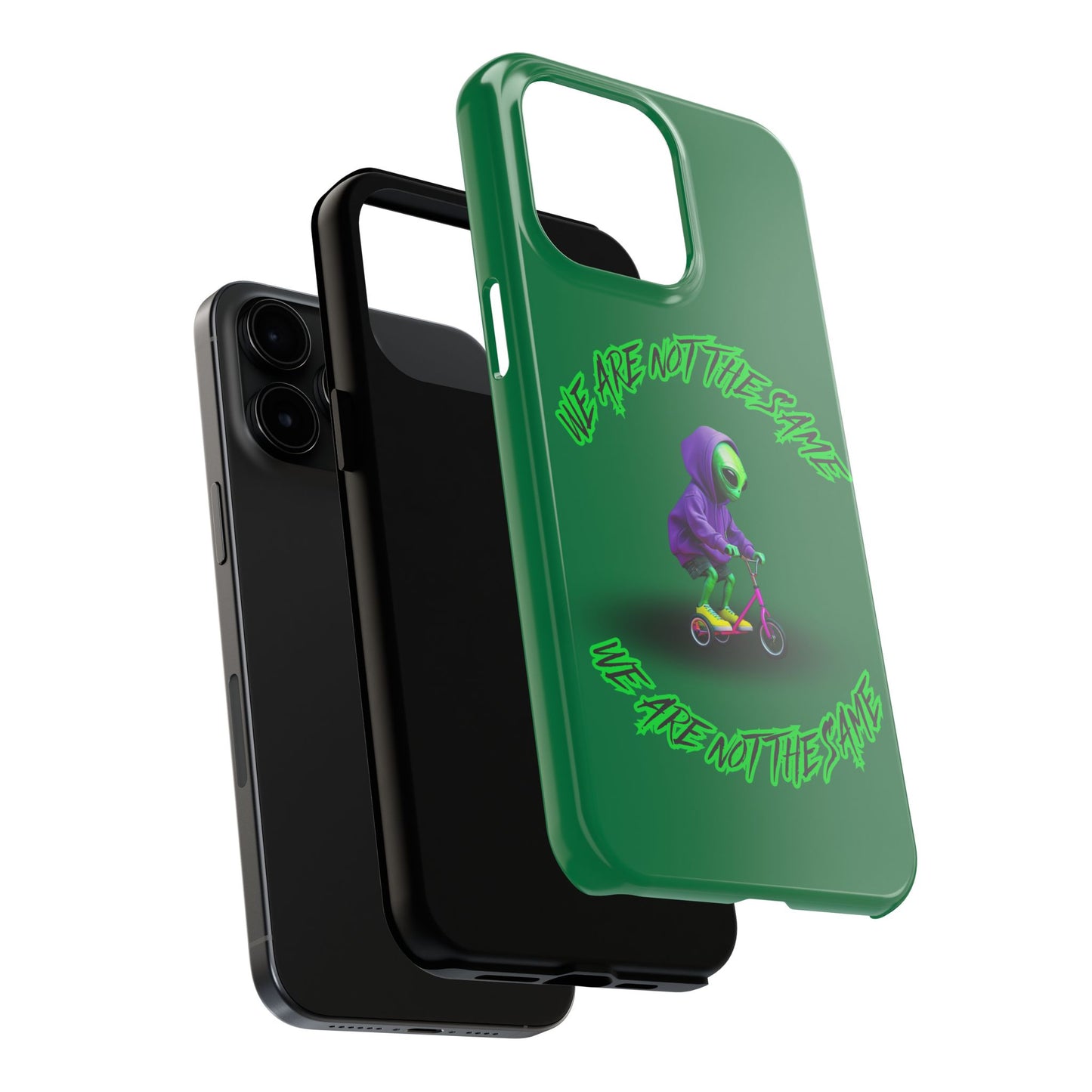 Tough Phone Cases- Alien, We Are Not The Same
