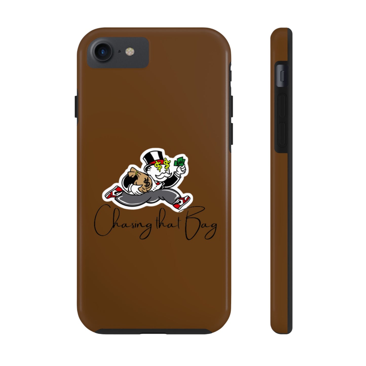 Phone Case- Chasing That Bag Tough Case- Durable Protection