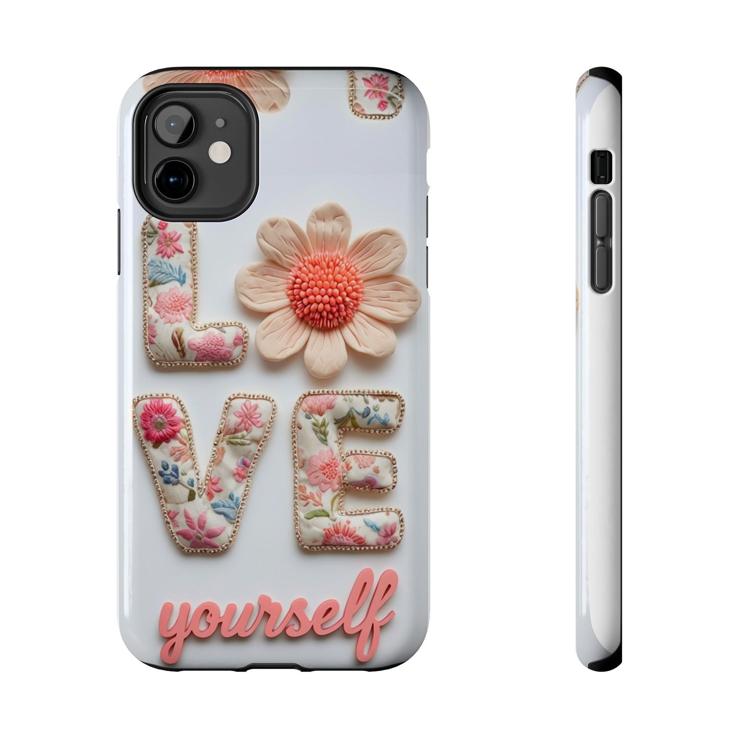 Floral 'Love Yourself' Tough Phone Case