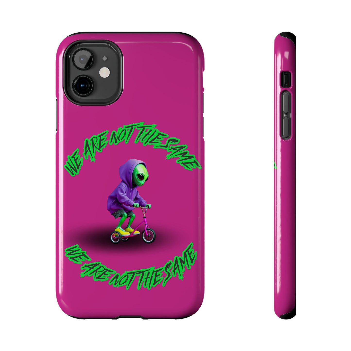 Tough Phone Cases- Alien, We Are Not The Same