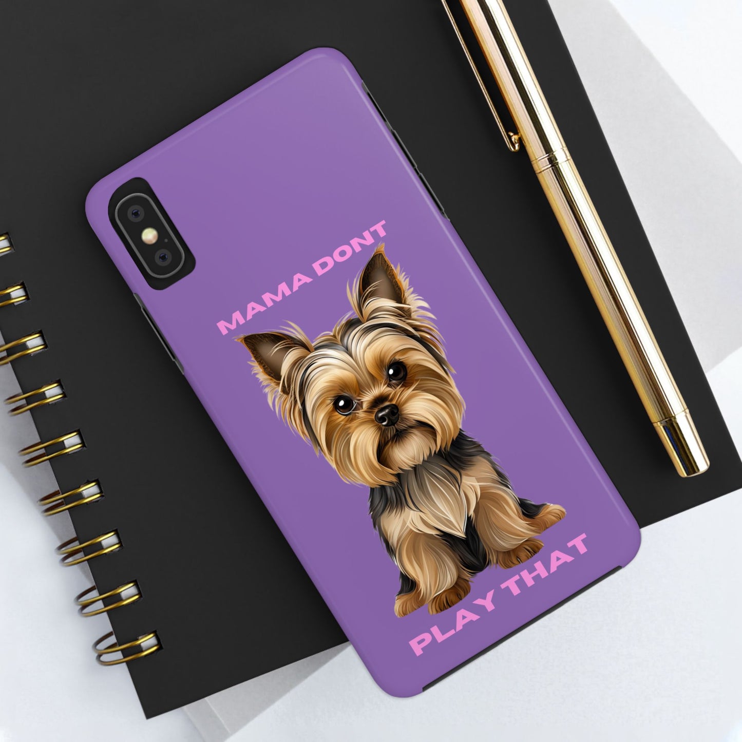 Mama Don't Play That Tough Phone Case for Dog Lovers