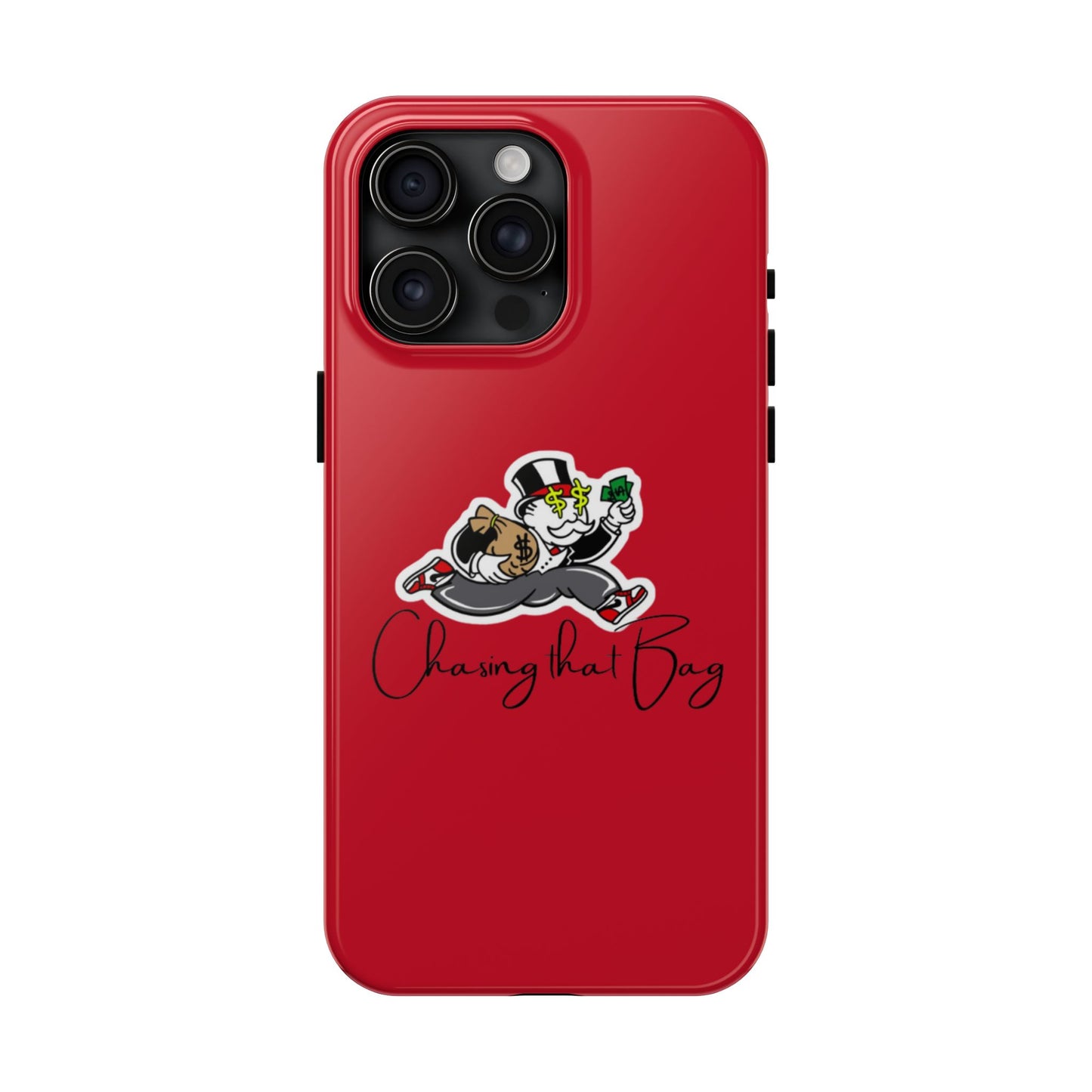 Phone Case- Chasin That Bag Tough Case- Durable Protection