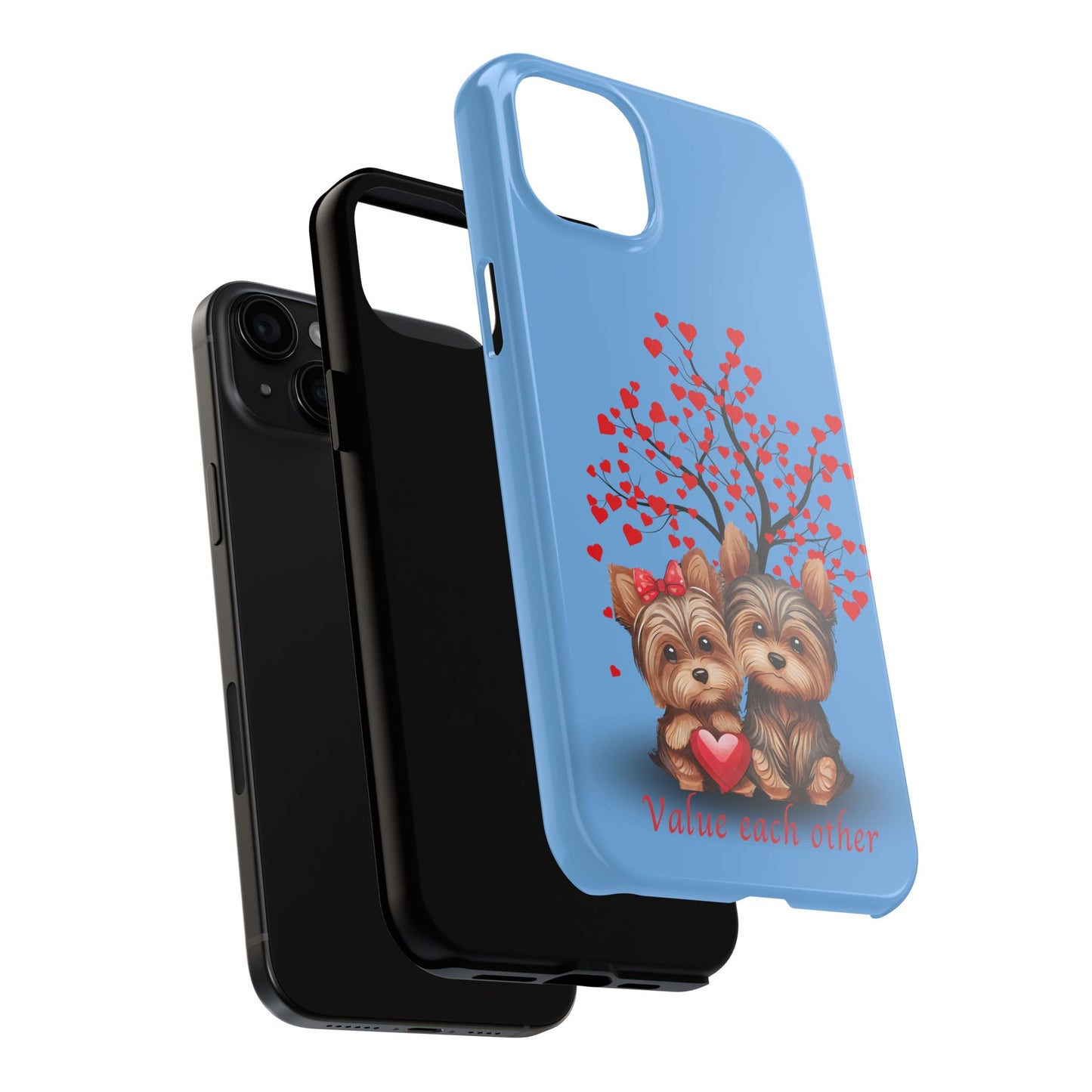 Cute Yorkshire Terrier Phone Case - "Value Each Other" Tough Case for Pet Lovers