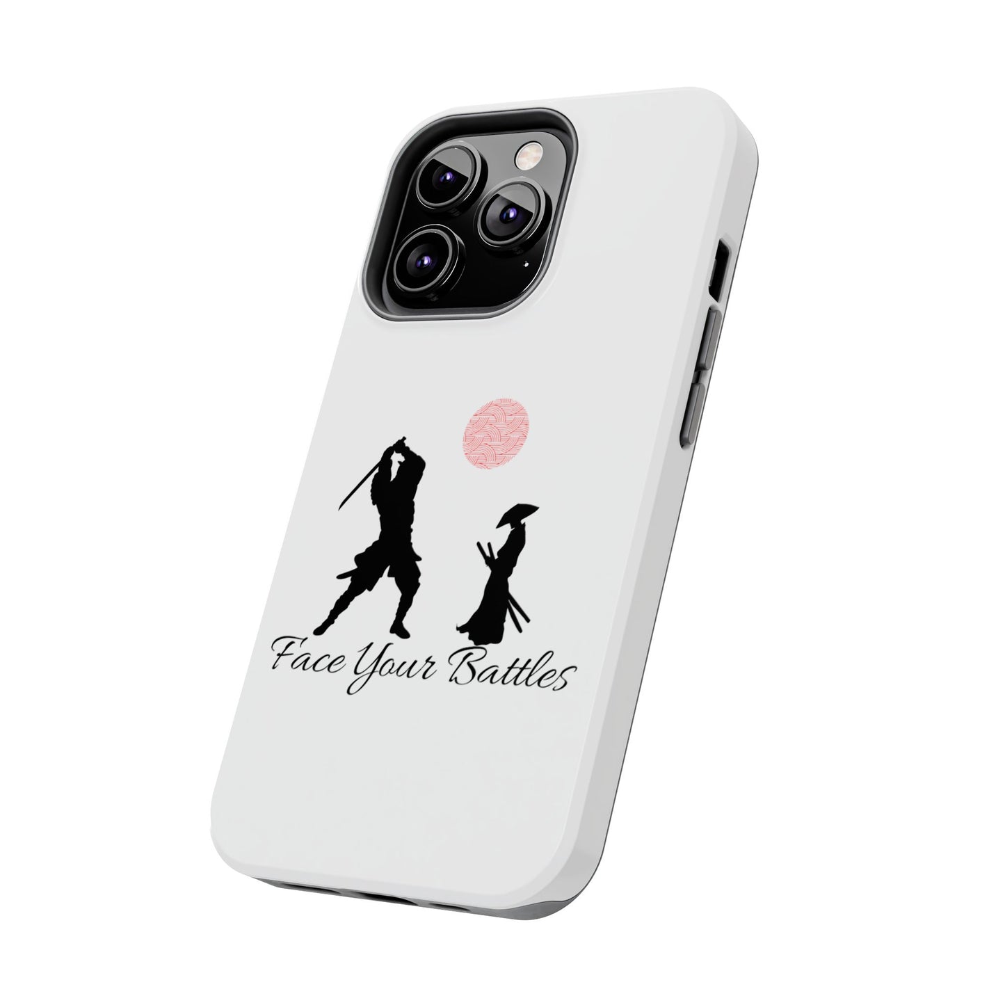 Phone case- Face Your Battles Tough Phone Case - Durable Protection