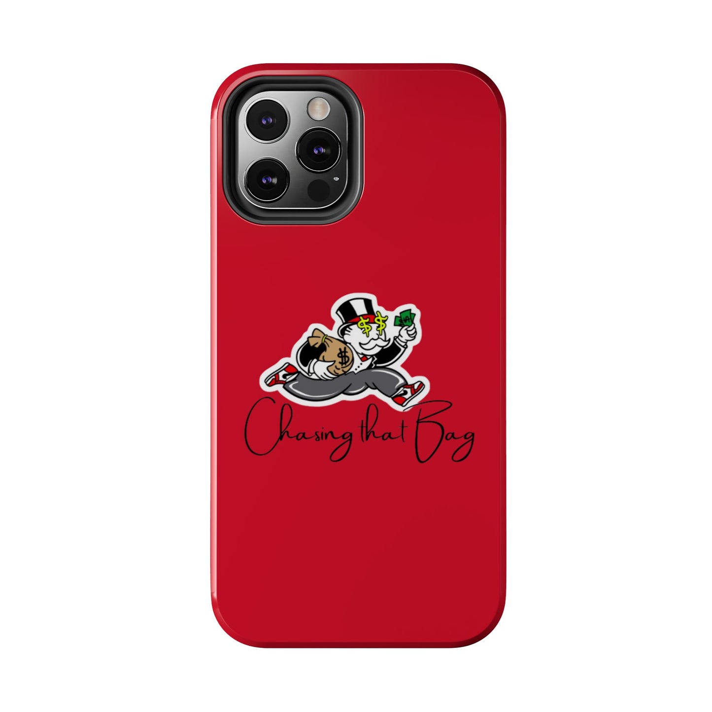 Phone Case- Chasin That Bag Tough Case- Durable Protection
