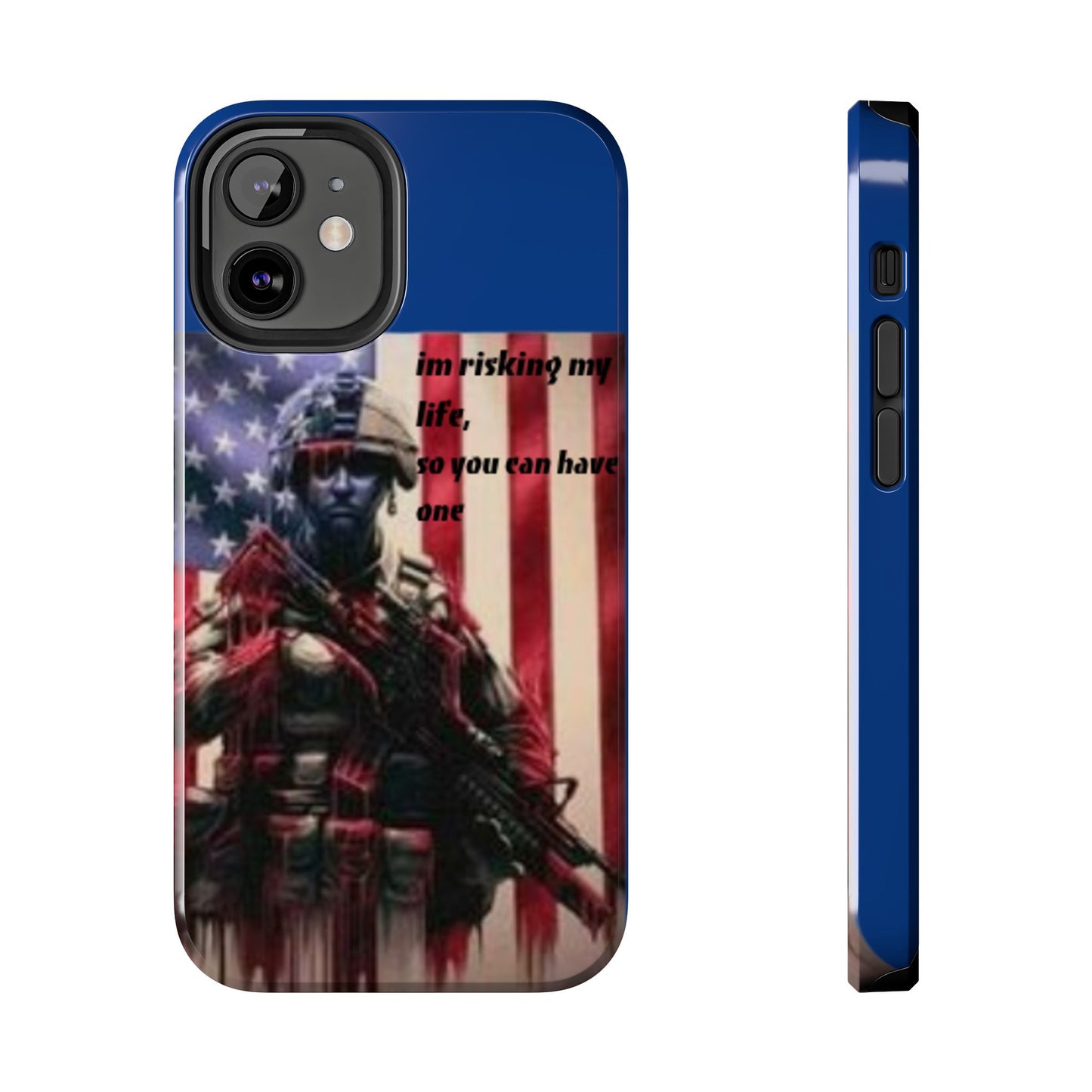 Patriotic Tough Phone Case - 'I'm Risking My Life' Design
