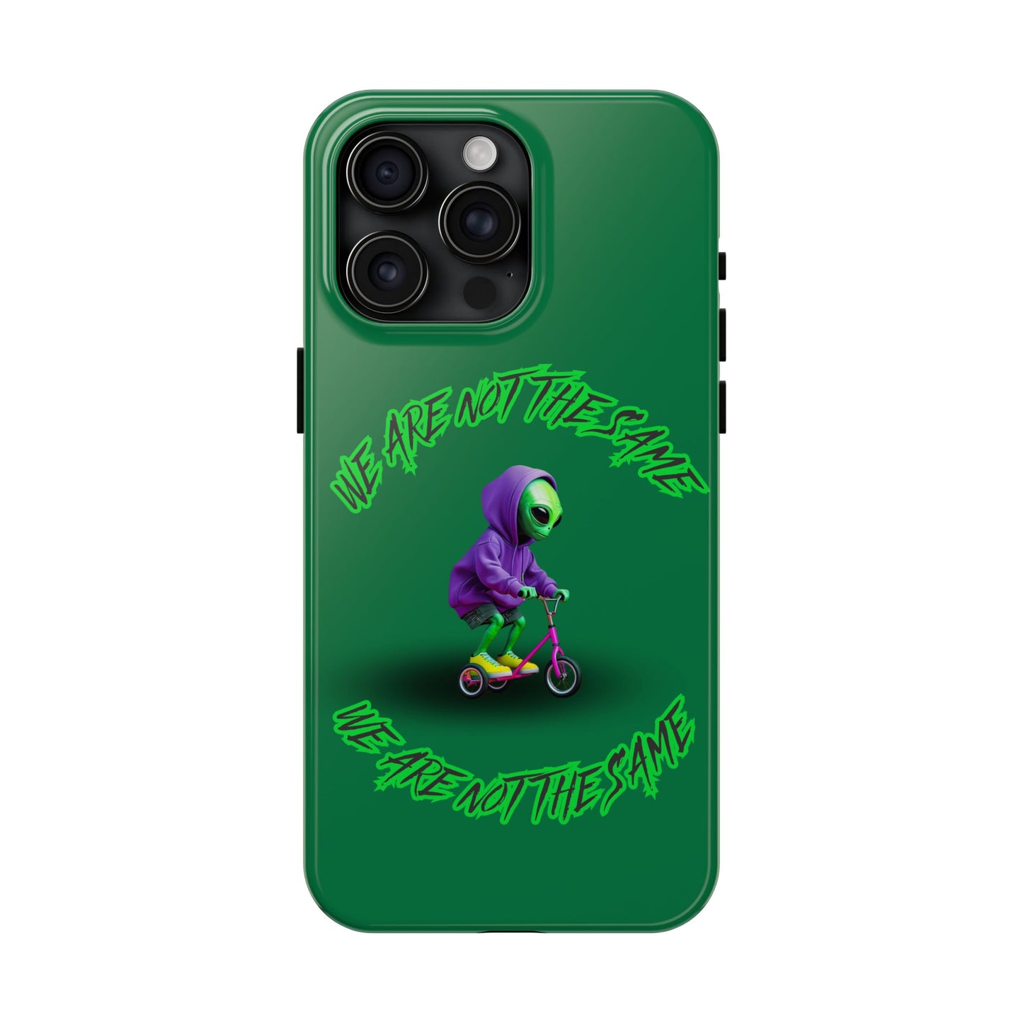 Tough Phone Cases- Alien, We Are Not The Same