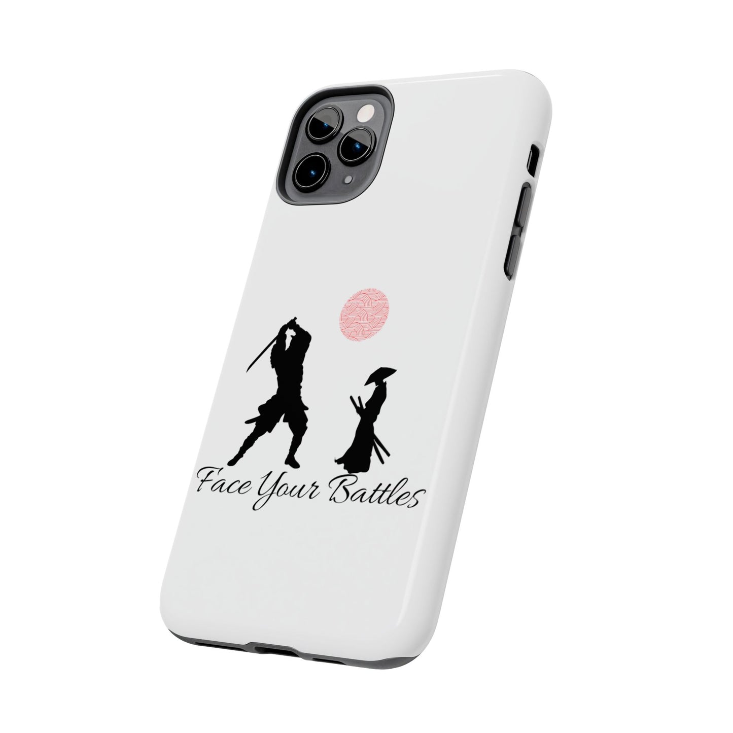 Phone case- Face Your Battles Tough Phone Case - Durable Protection