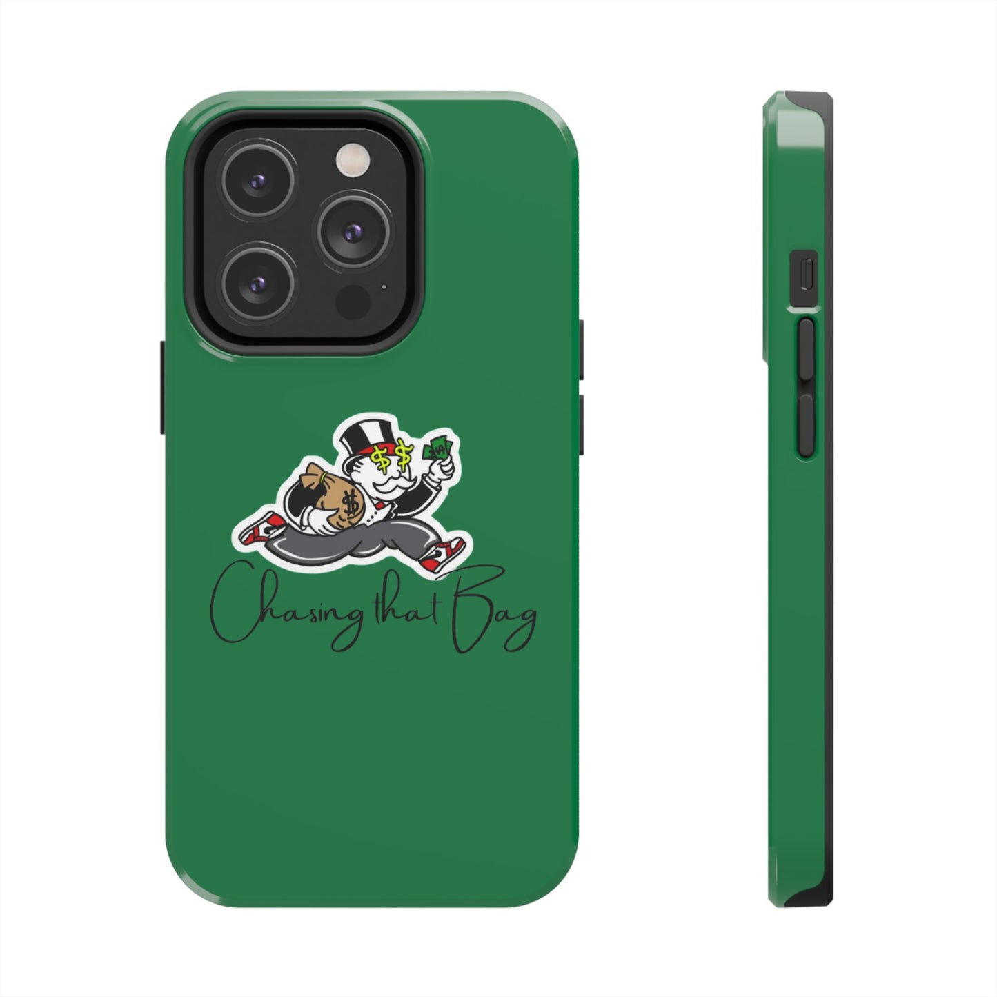 Phone Case- Chasin That Bag Tough Case- Durable Protection