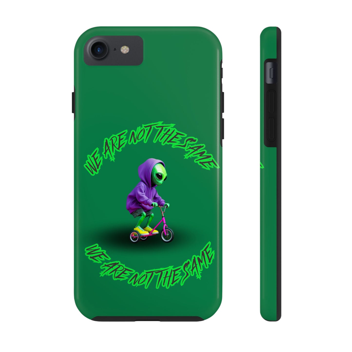 Tough Phone Cases- Alien, We Are Not The Same