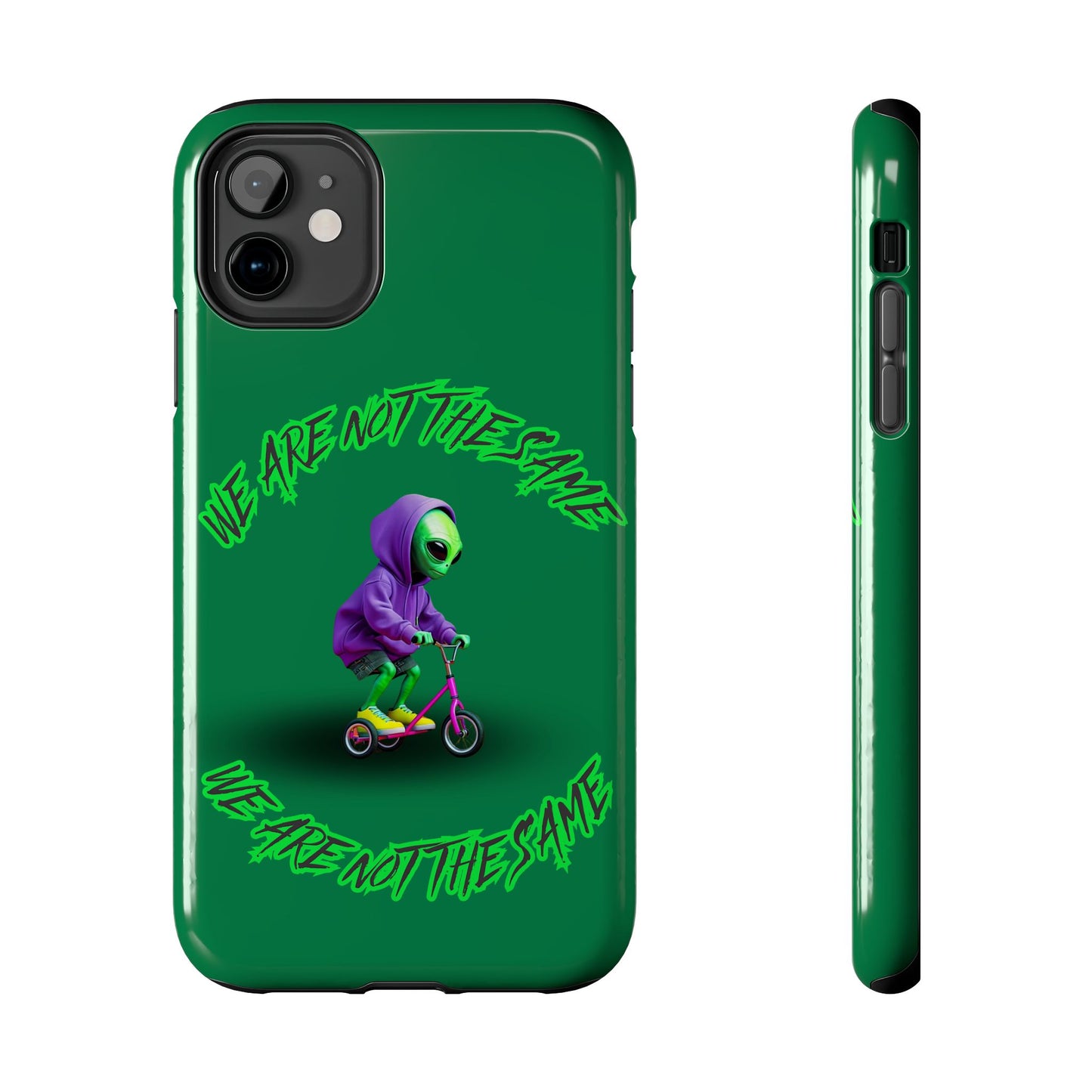 Tough Phone Cases- Alien, We Are Not The Same