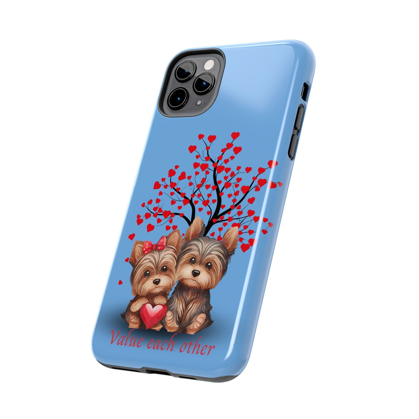 Cute Yorkshire Terrier Phone Case - "Value Each Other" Tough Case for Pet Lovers