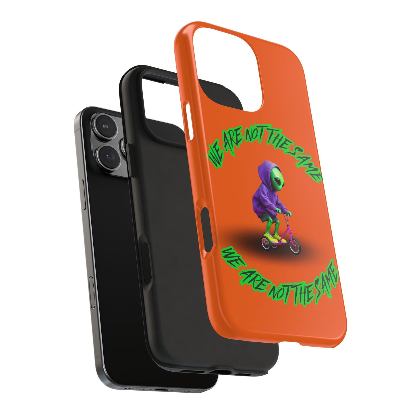 Tough Phone Cases- Alien, We Are Not The Same