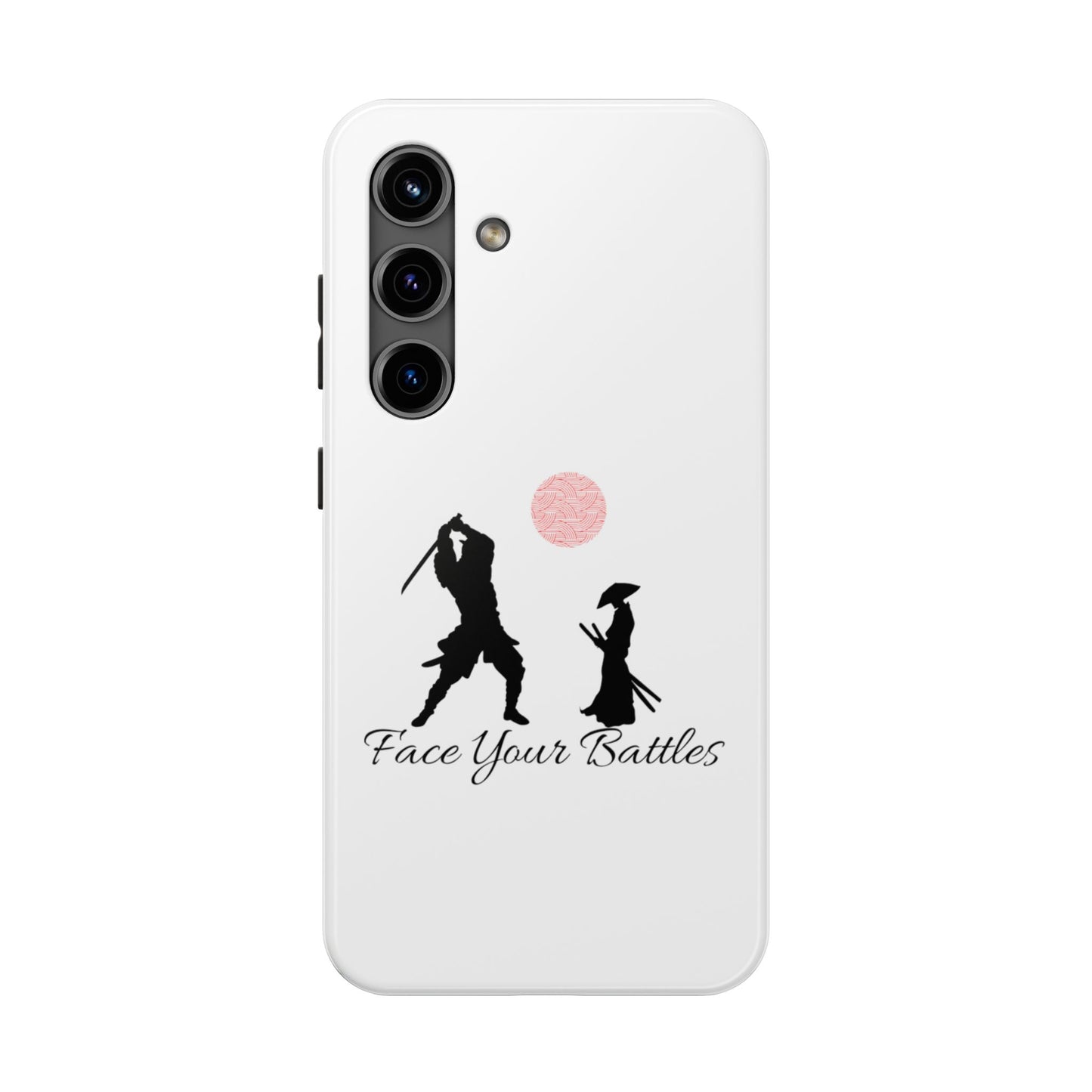 Phone case- Face Your Battles Tough Phone Case - Durable Protection