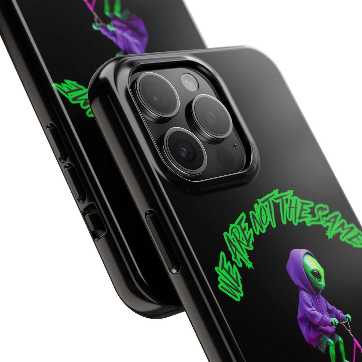 Tough Phone Cases- Alien, We Are Not The Same