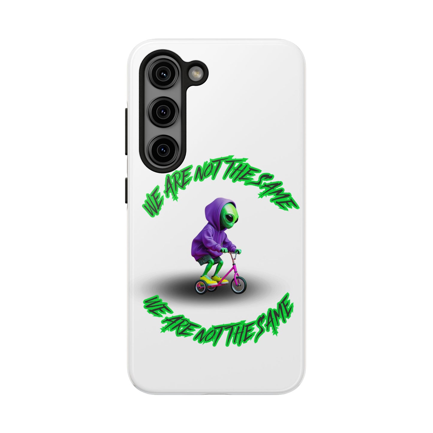 Tough Phone Cases- Alien, We Are Not The Same