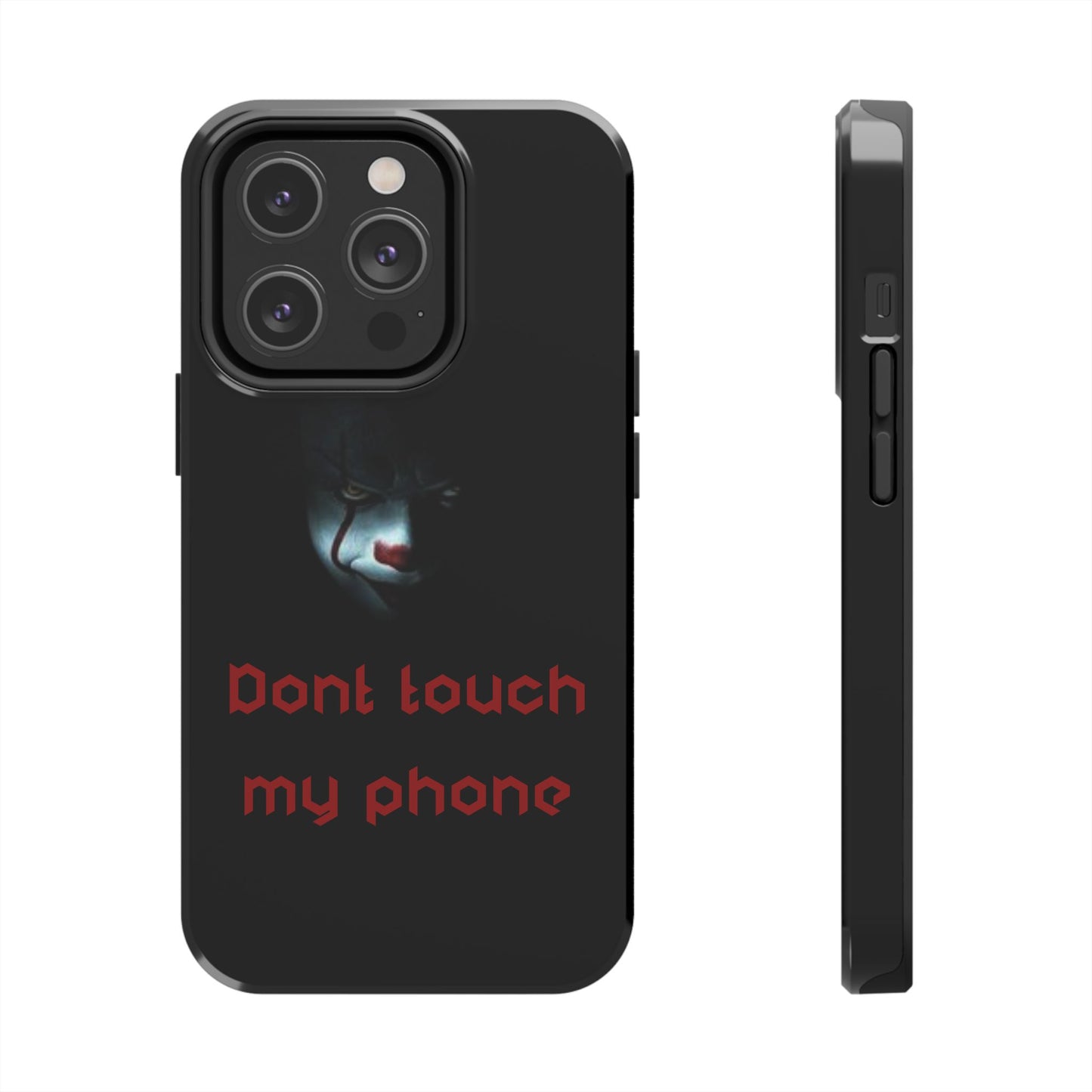 🤡 Creepy Clown Tough Phone Case – "Don’t Touch My Phone" Design for iPhone & Android
