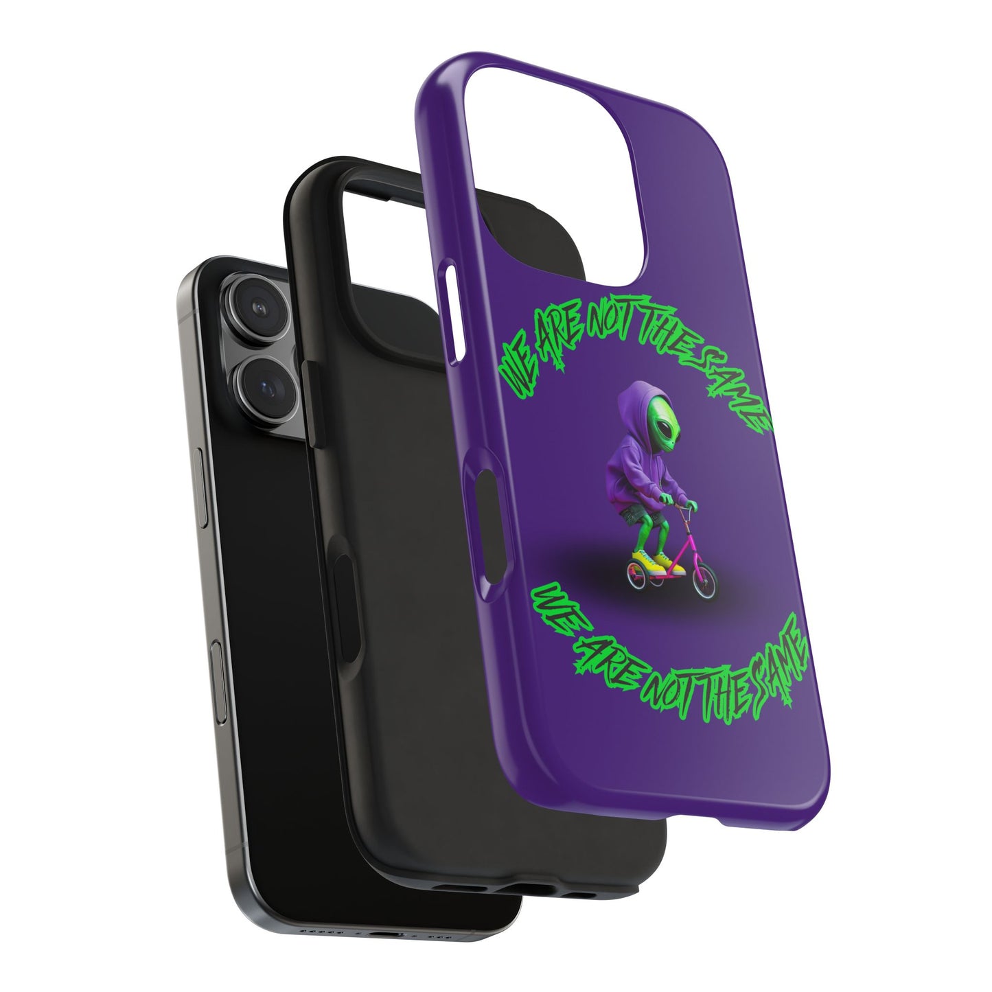Tough Phone Cases- Alien, We Are Not The Same