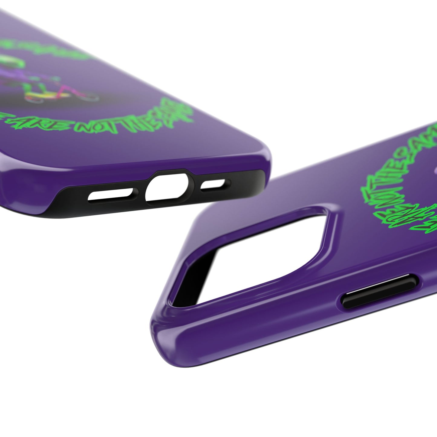 Tough Phone Cases- Alien, We Are Not The Same