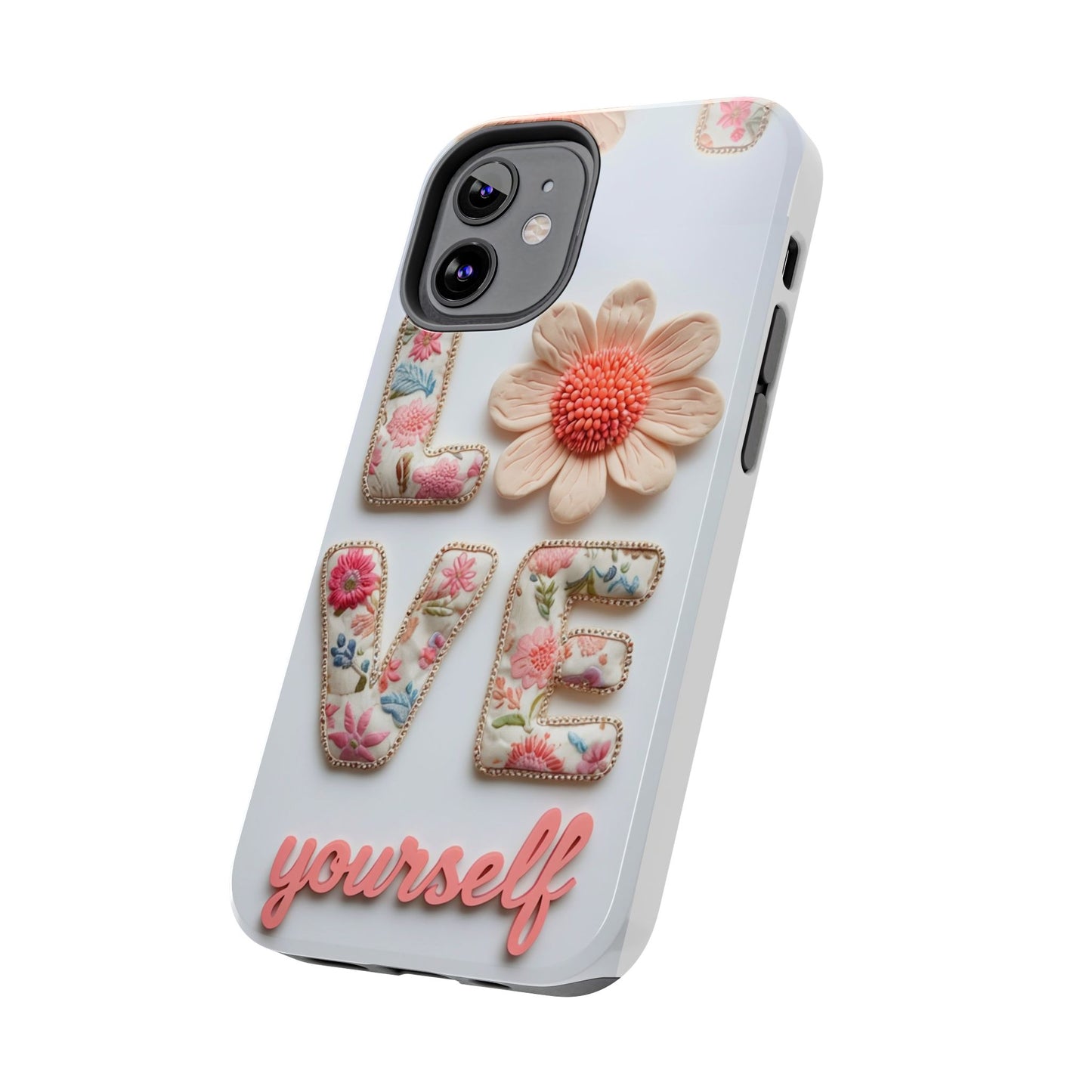 Floral 'Love Yourself' Tough Phone Case