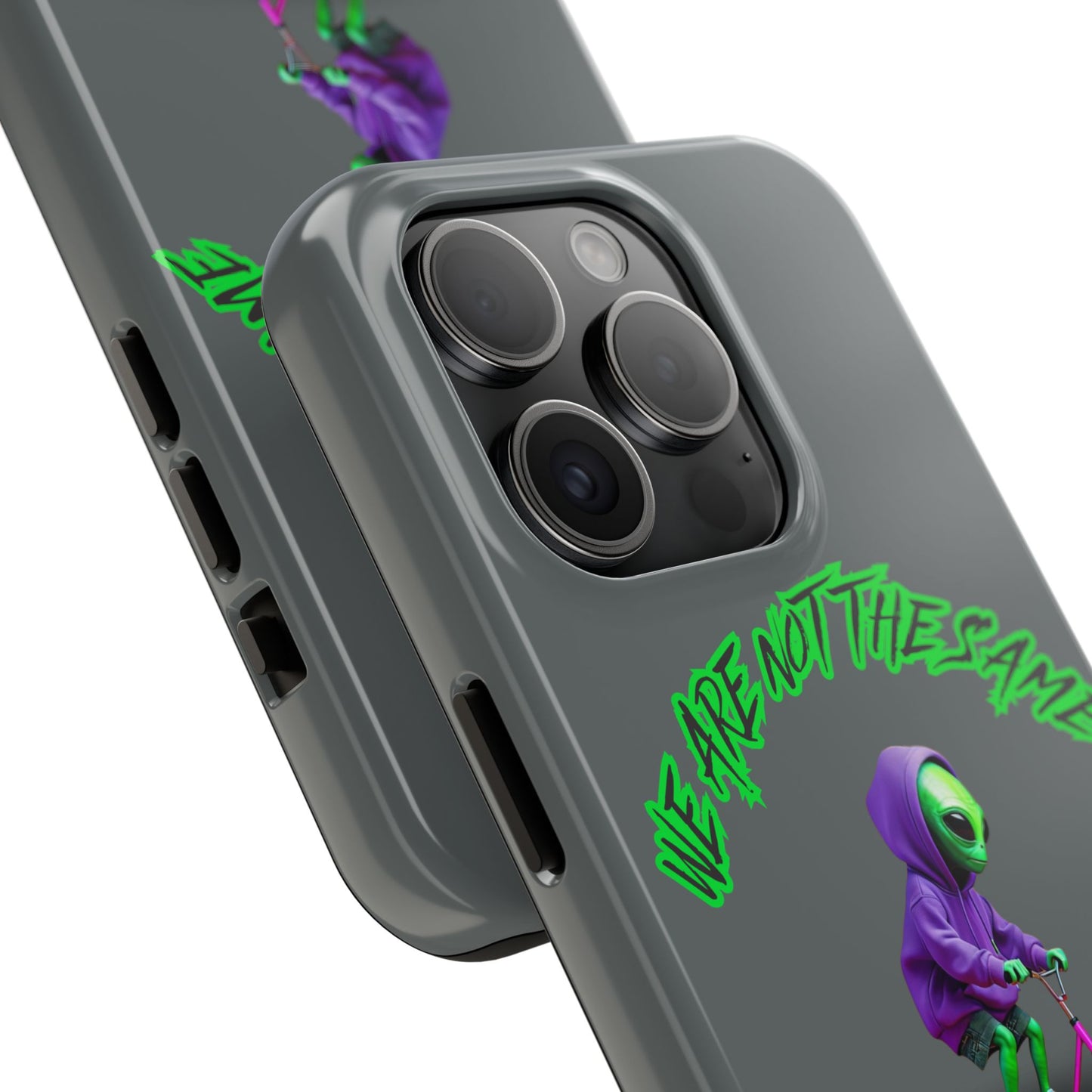 Tough Phone Cases- Alien, We Are Not The Same